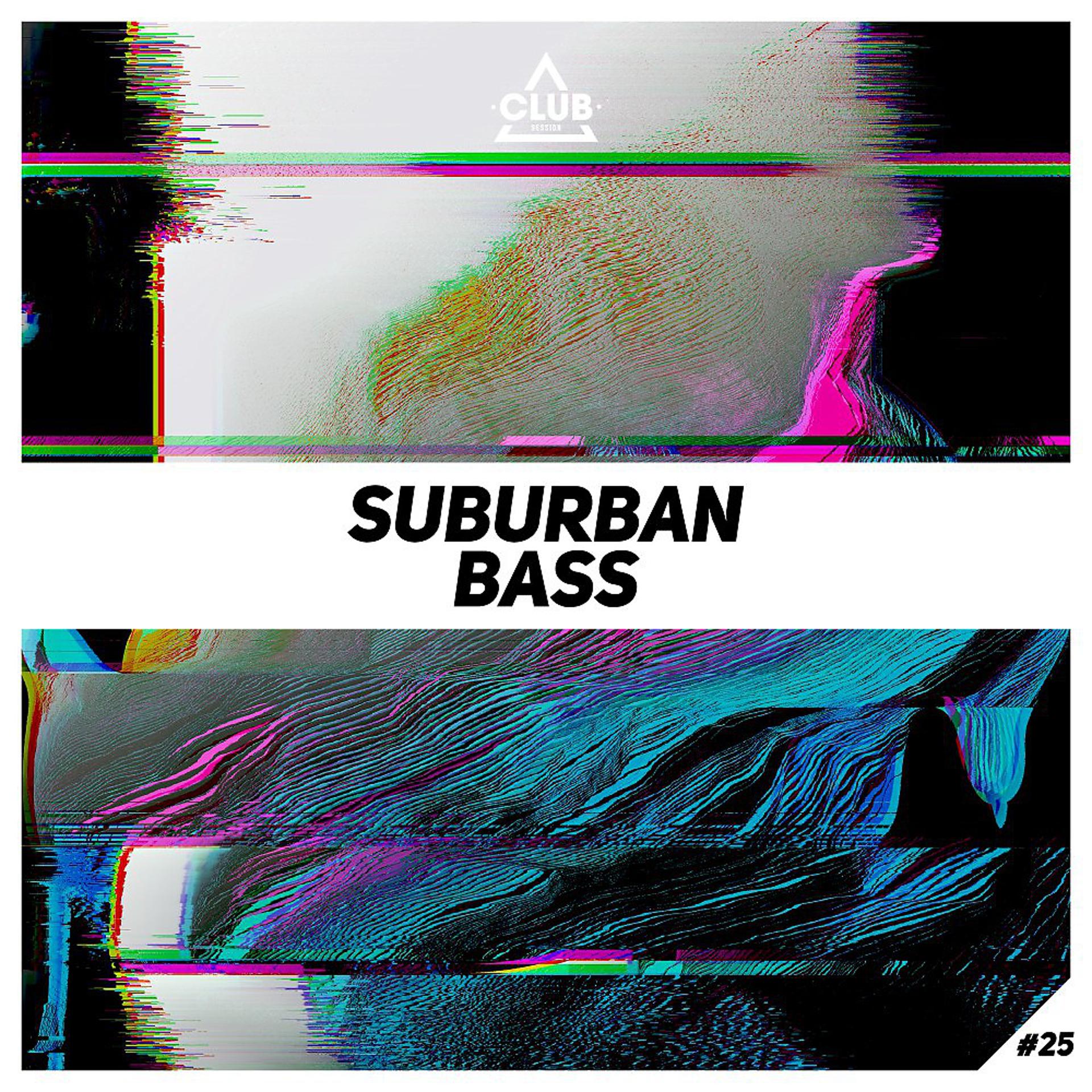 Постер альбома Suburban Bass, Vol. 25