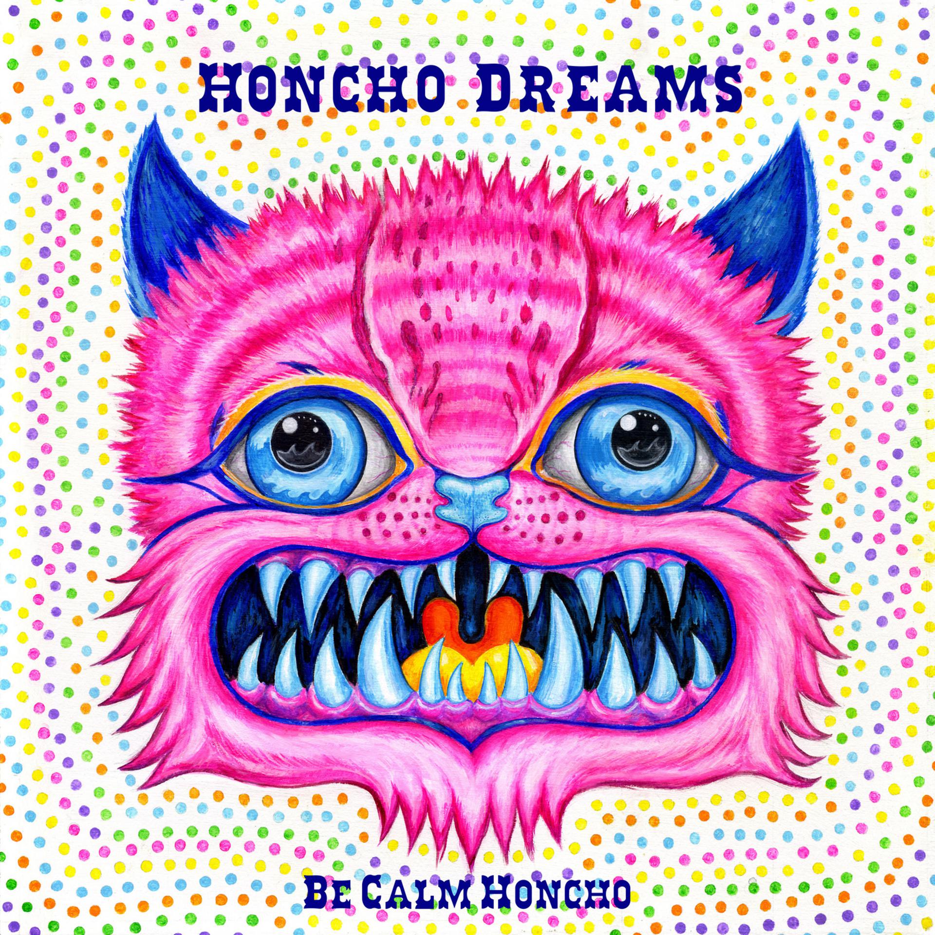 Постер альбома Honcho Dreams