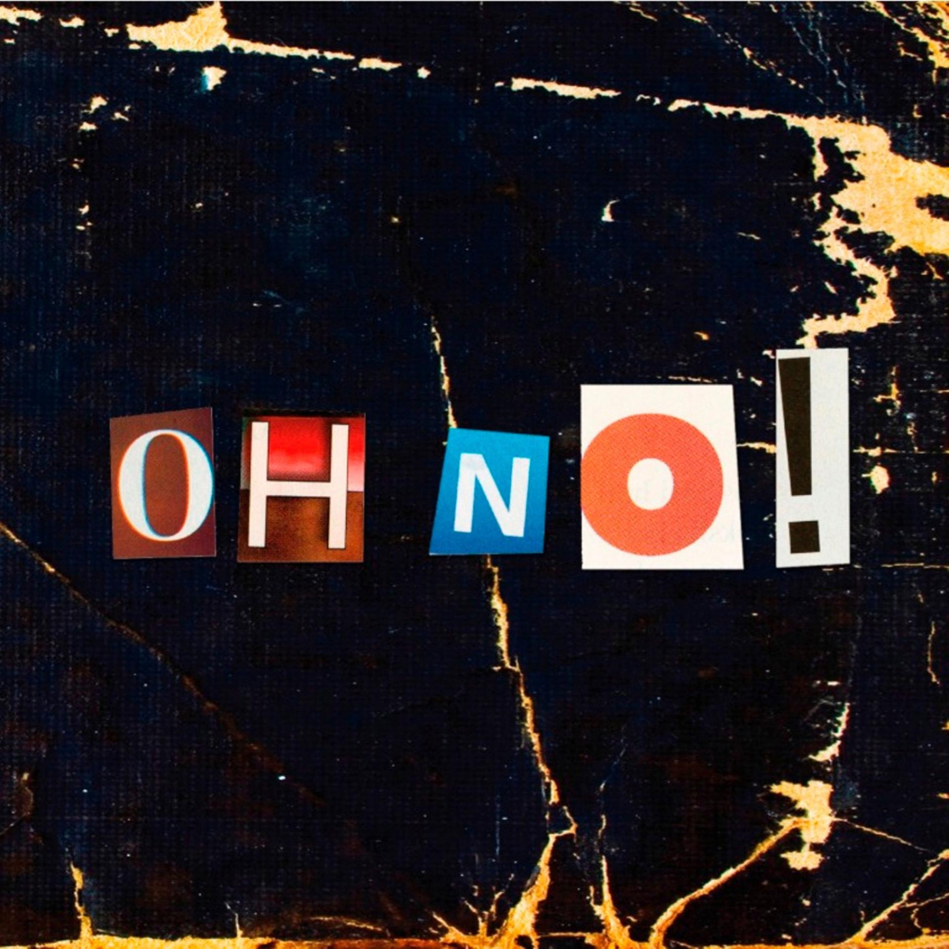 Постер альбома Oh No! - Single