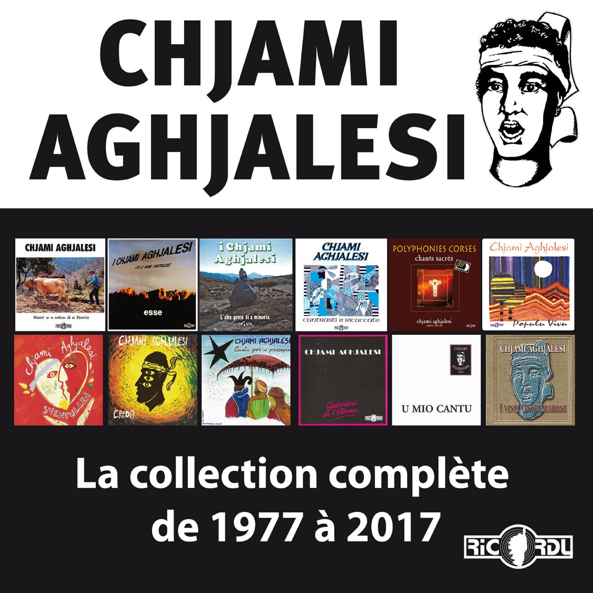 Постер альбома Chjami Aghjalesi, la collection complète de 1977 à 2017