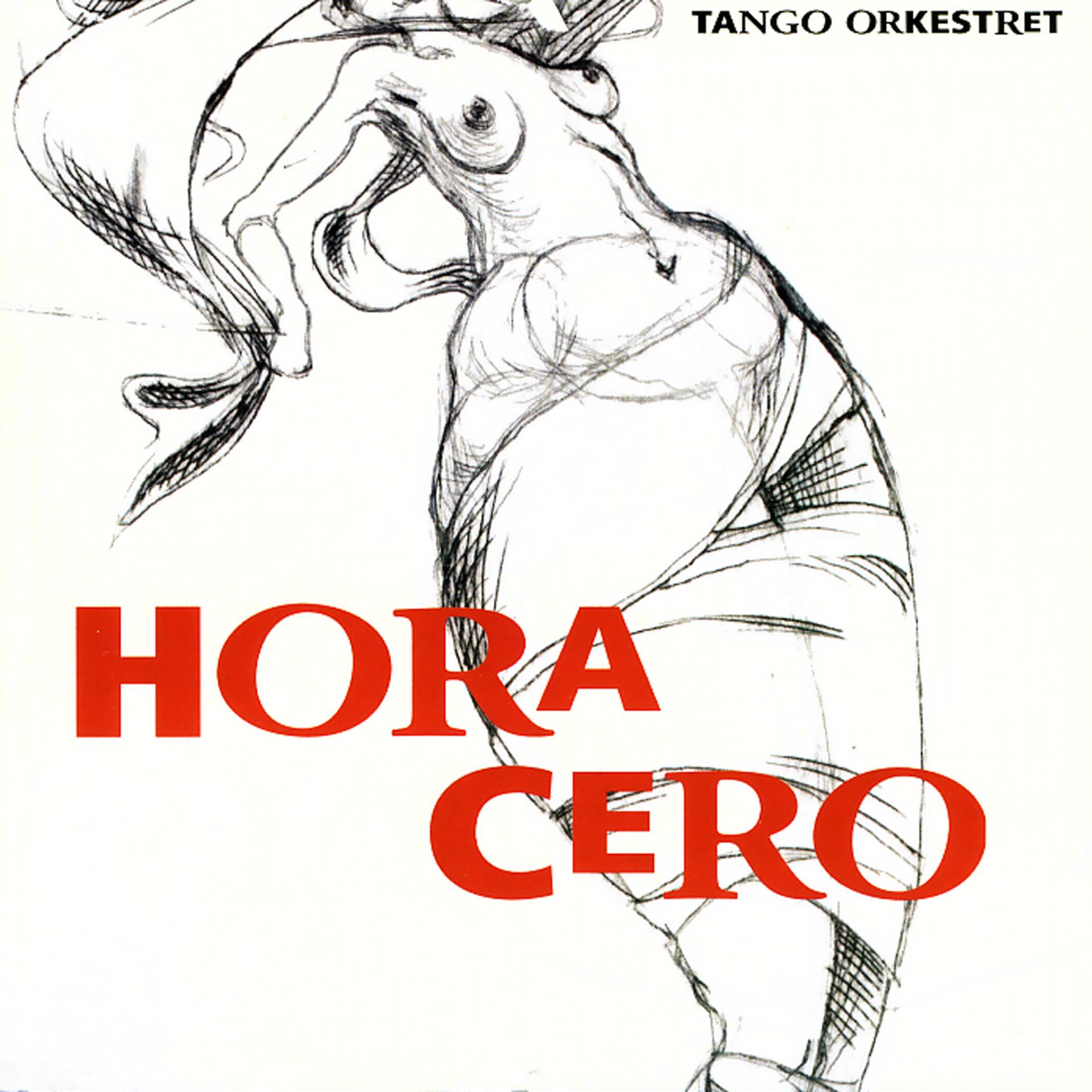 Постер альбома Hora Cero:  Music By Astor Piazzolla