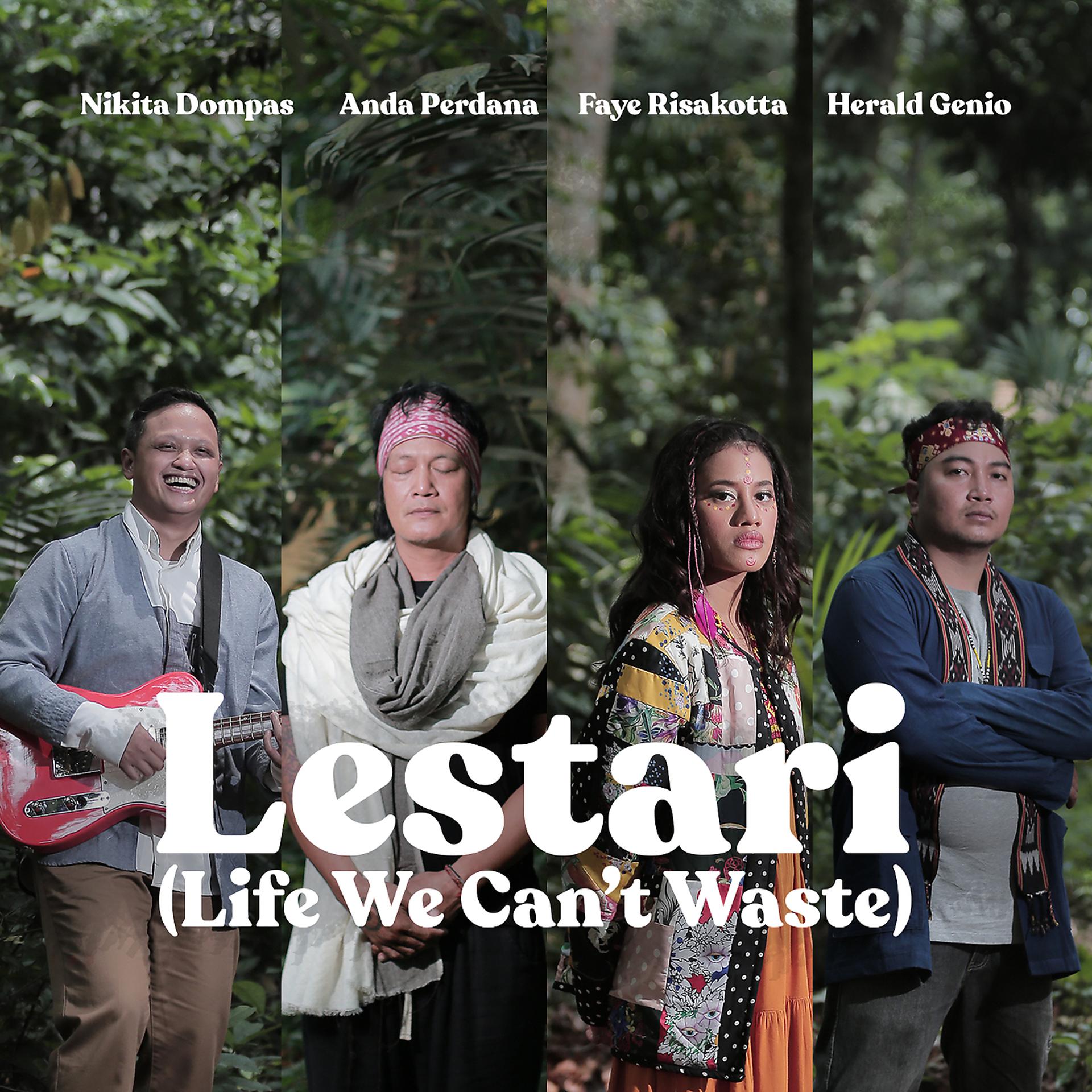 Постер альбома Lestari (Life We Can't Waste)