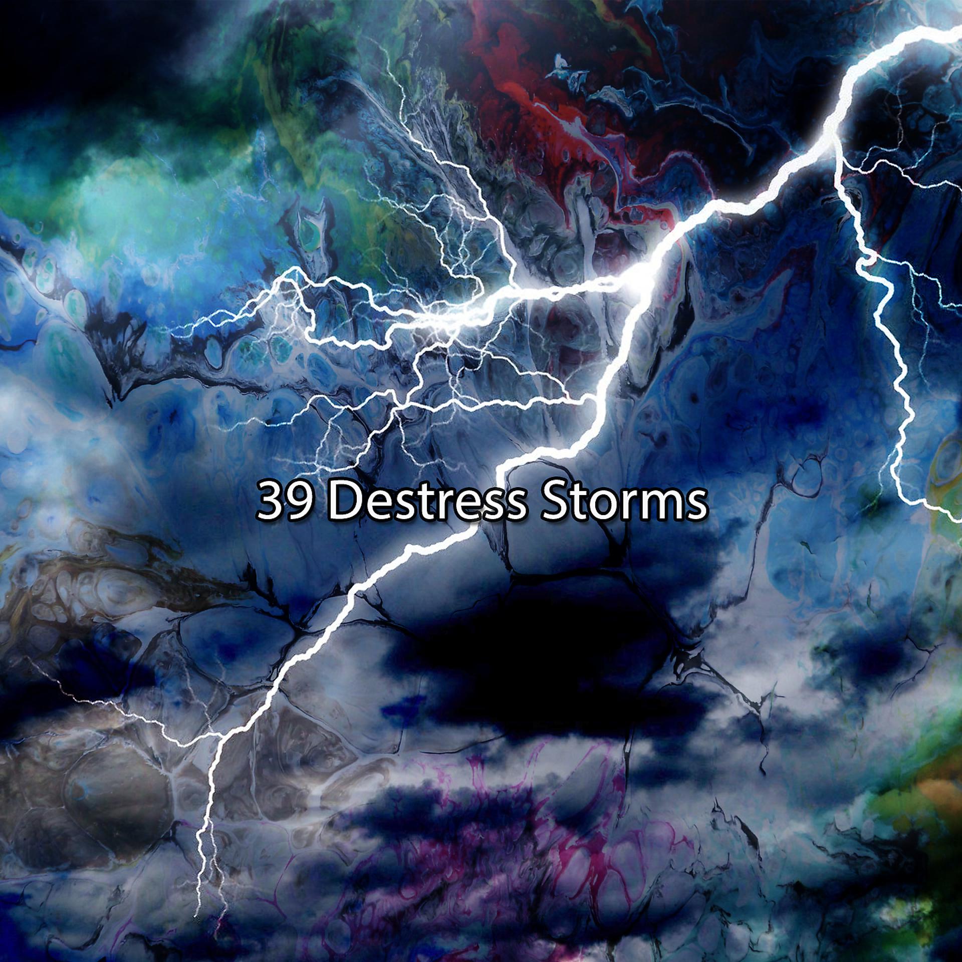 Постер альбома 39 Destress Storms