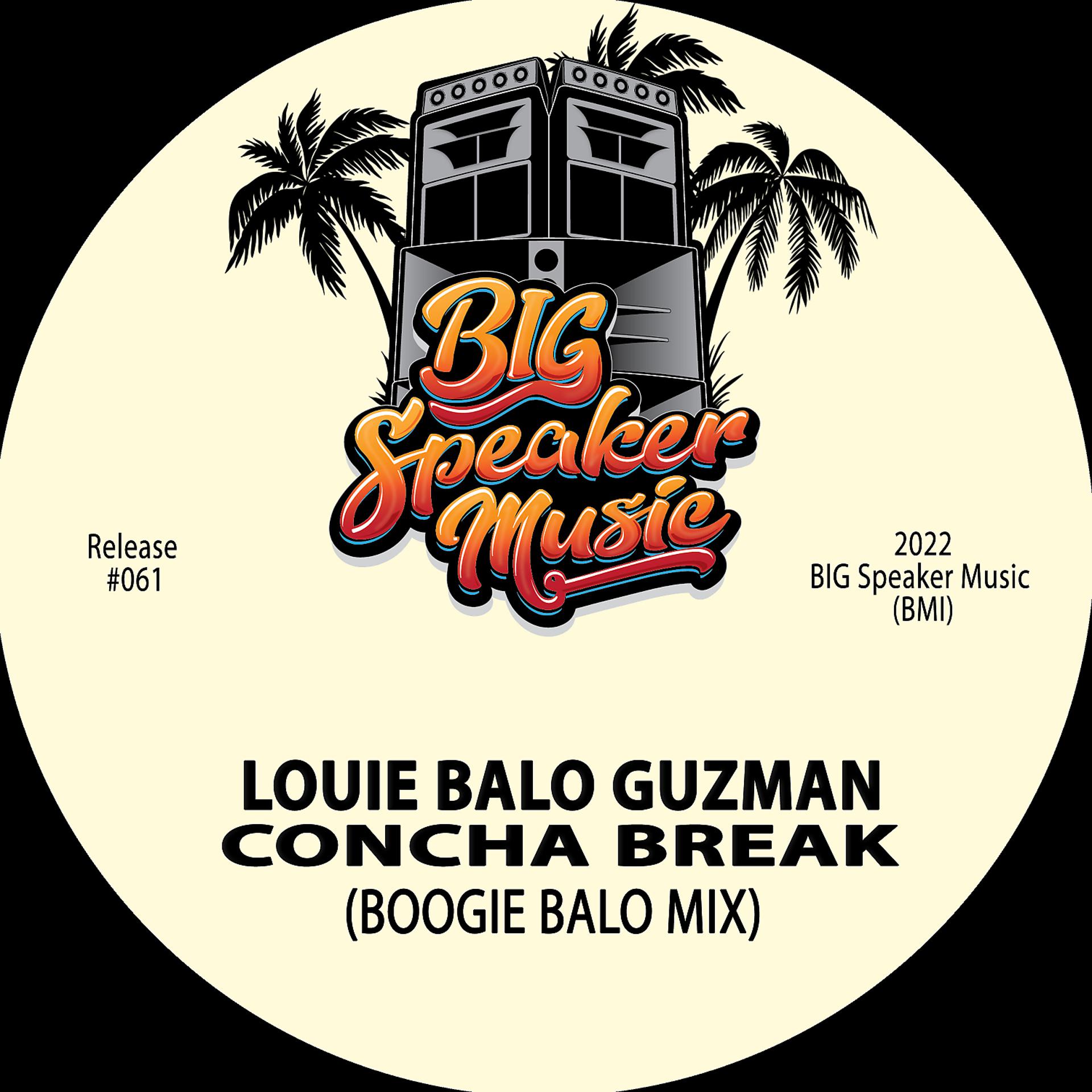 Постер альбома Concha Break (Boogie Balo Mix)