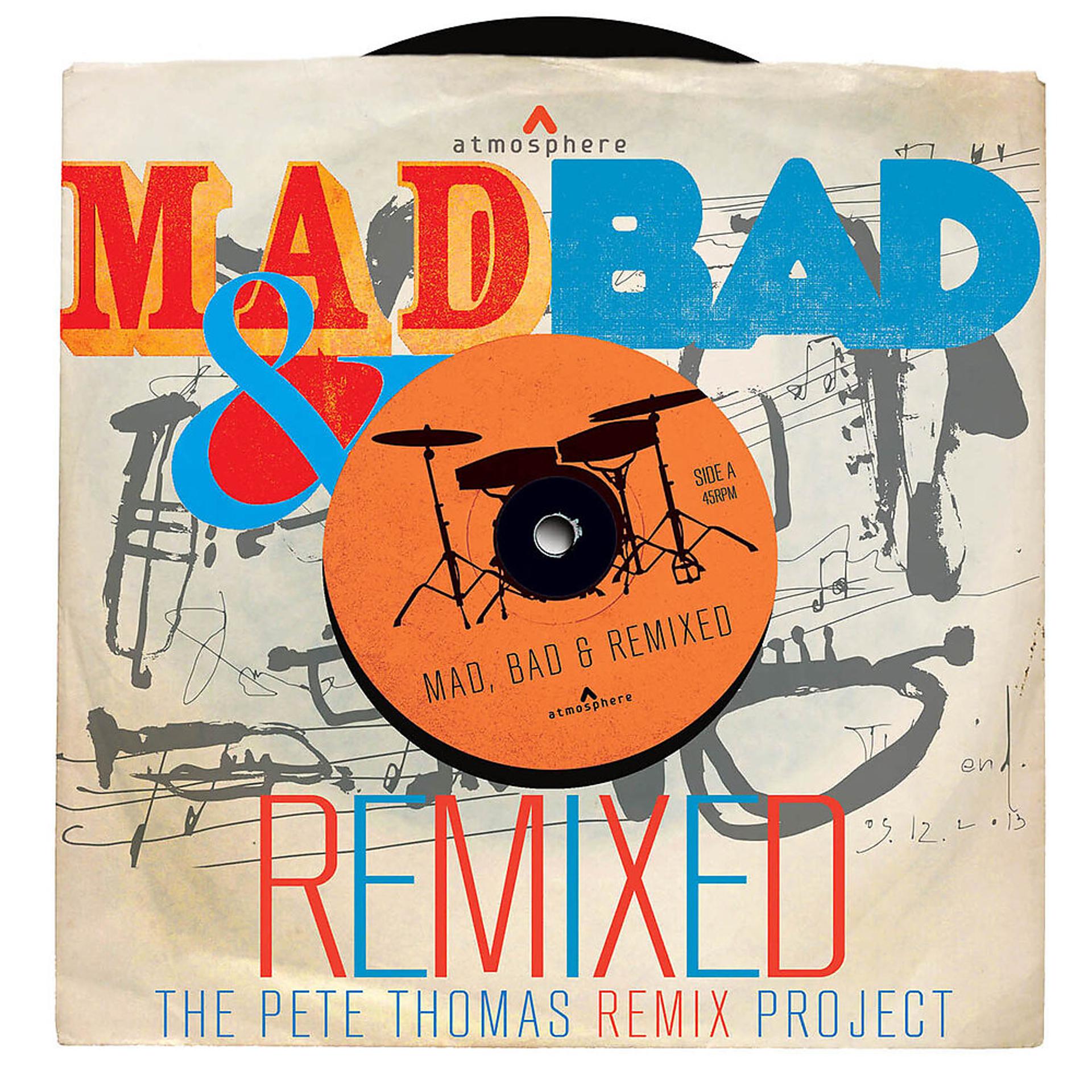 Постер альбома Mad, Bad & Remixed