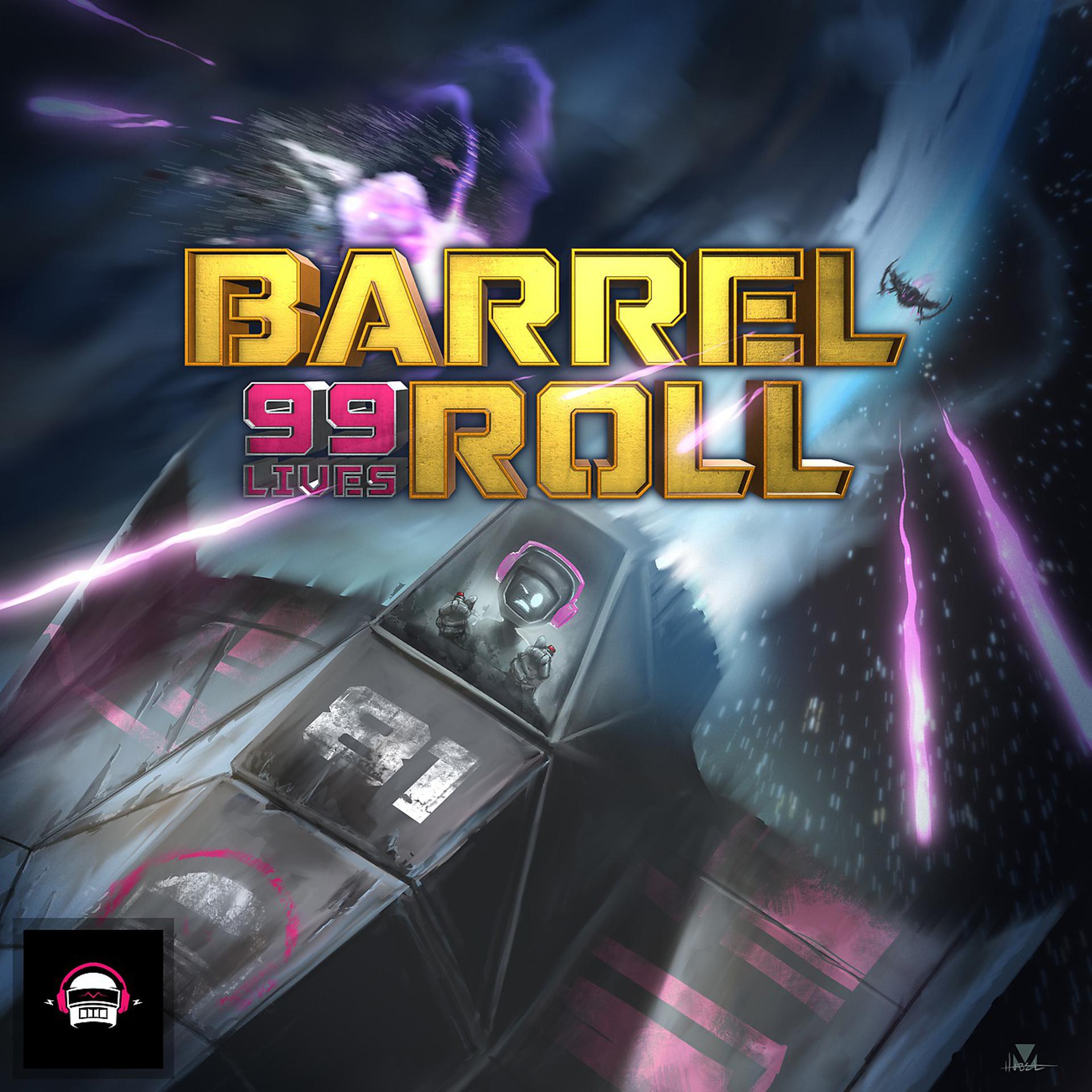 Постер альбома Ninety9Lives 81: Barrel Roll