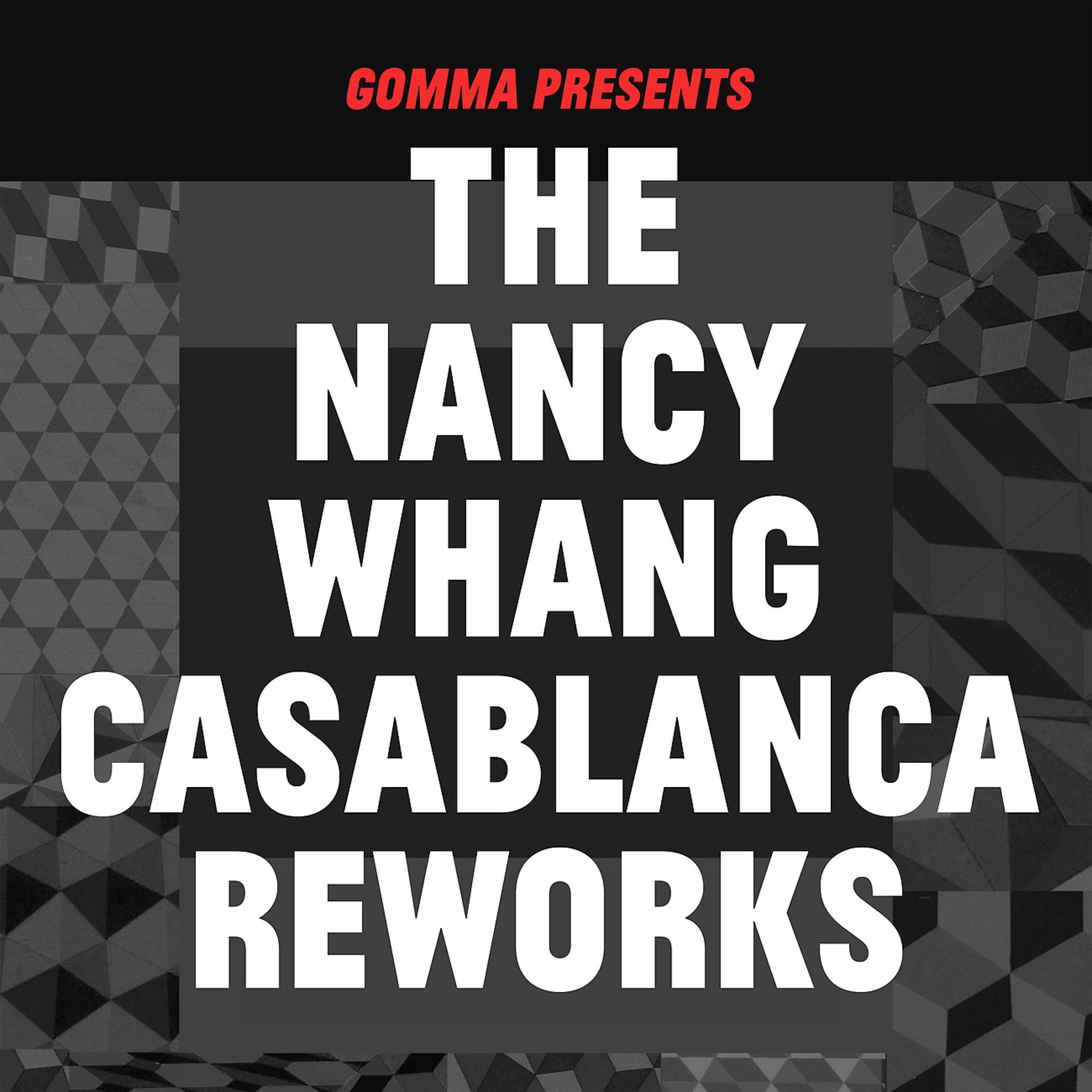 Постер альбома The Nancy Whang Casablanca Reworks