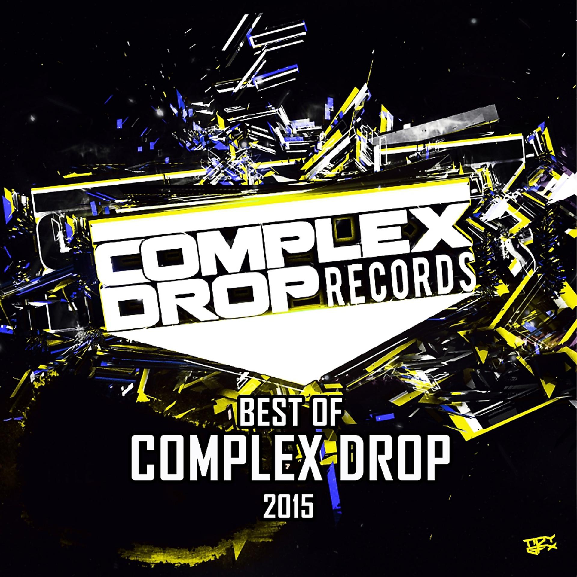 Постер альбома Best Of Complex Drop 2015
