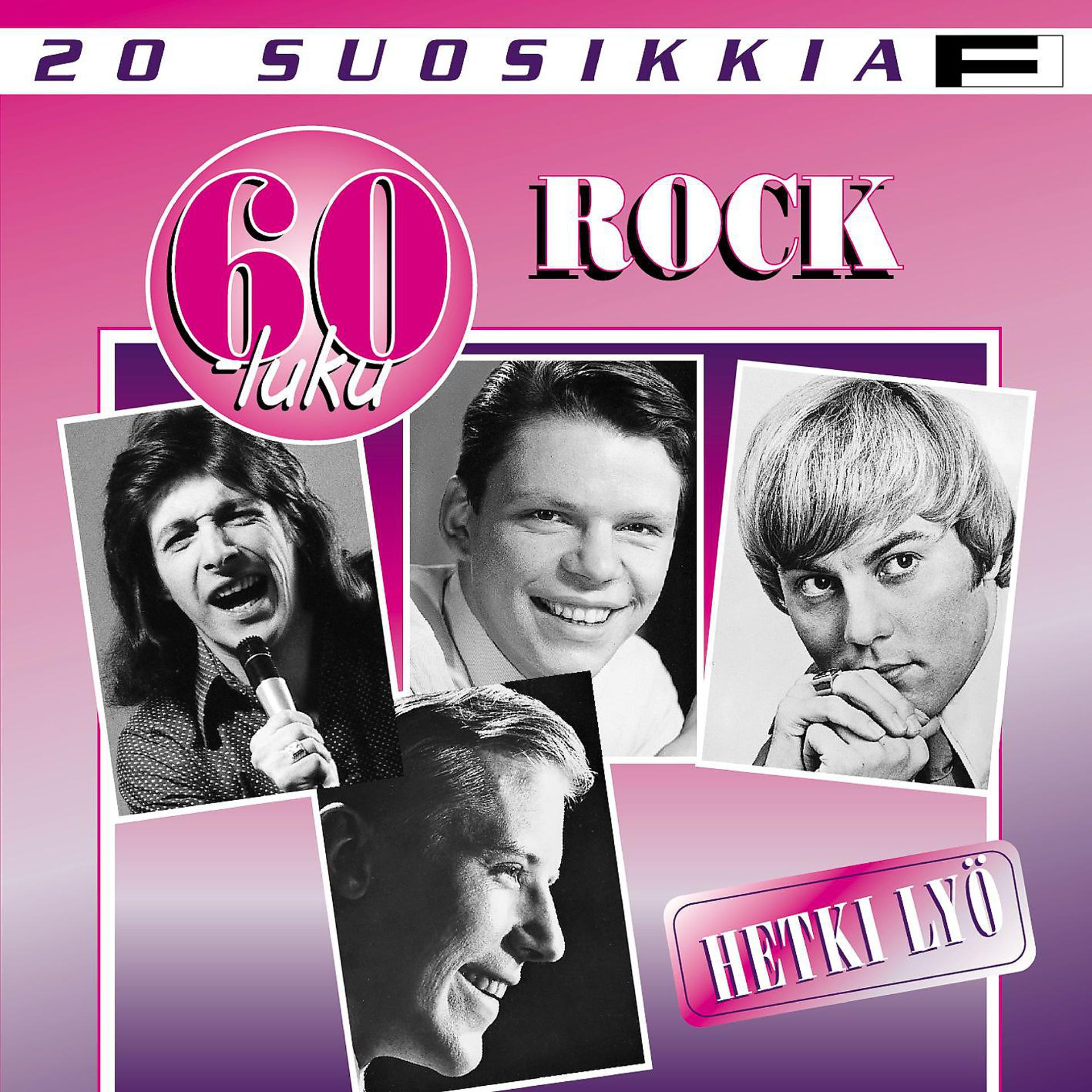 Постер альбома 20 Suosikkia / 60-luku / Rock / Hetki lyö