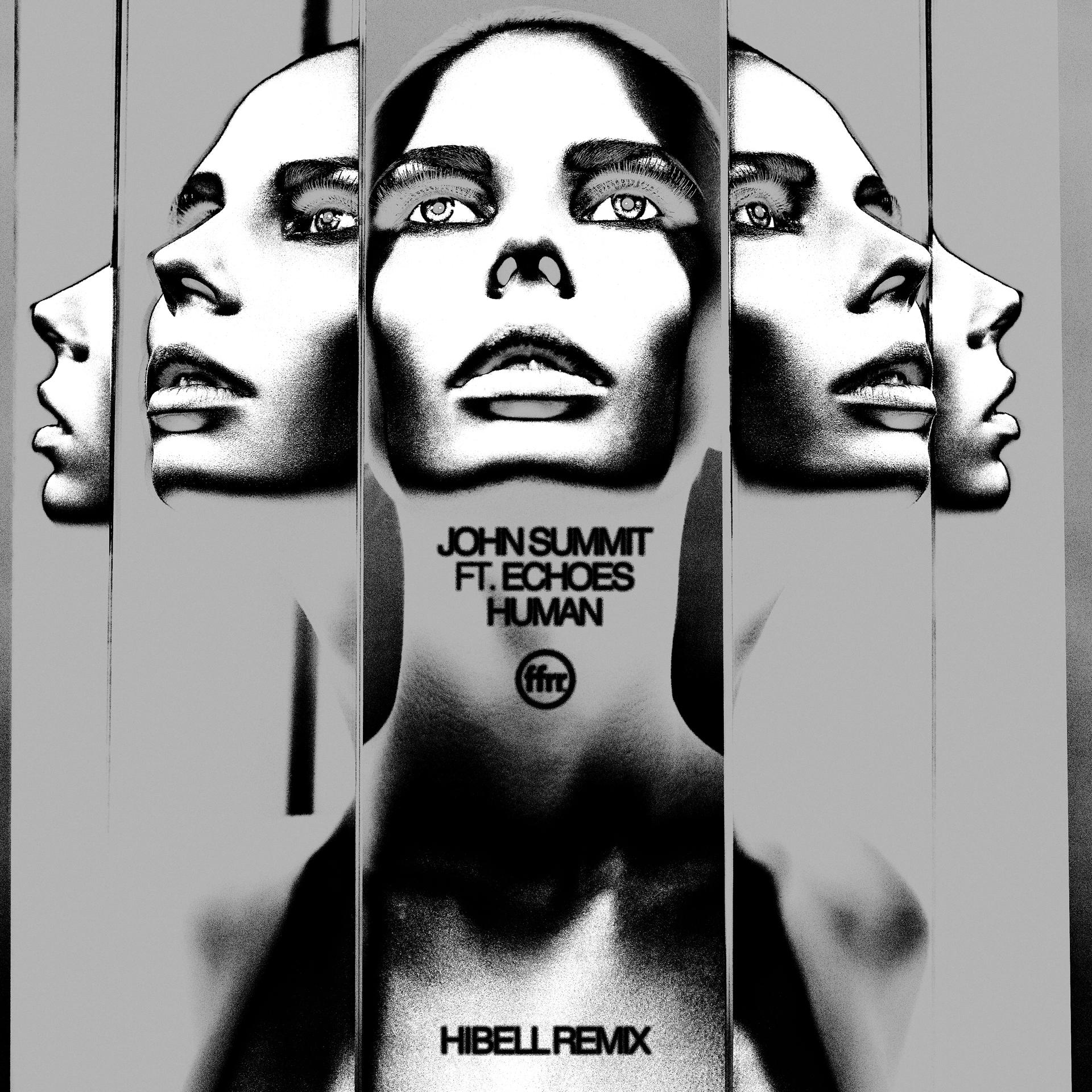Постер альбома Human (feat. Echoes) [HIBELL Remix]