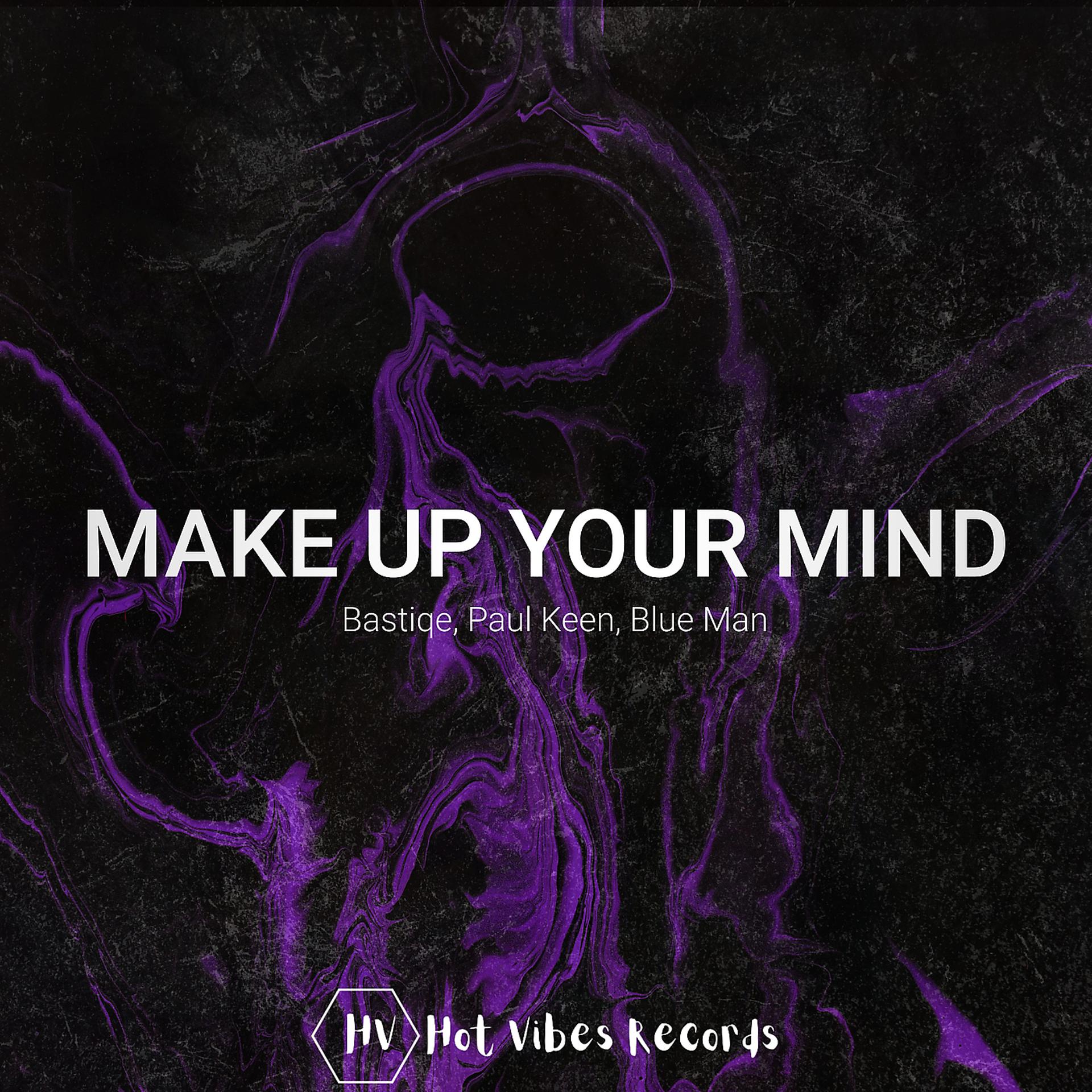 Постер альбома Make up Your Mind
