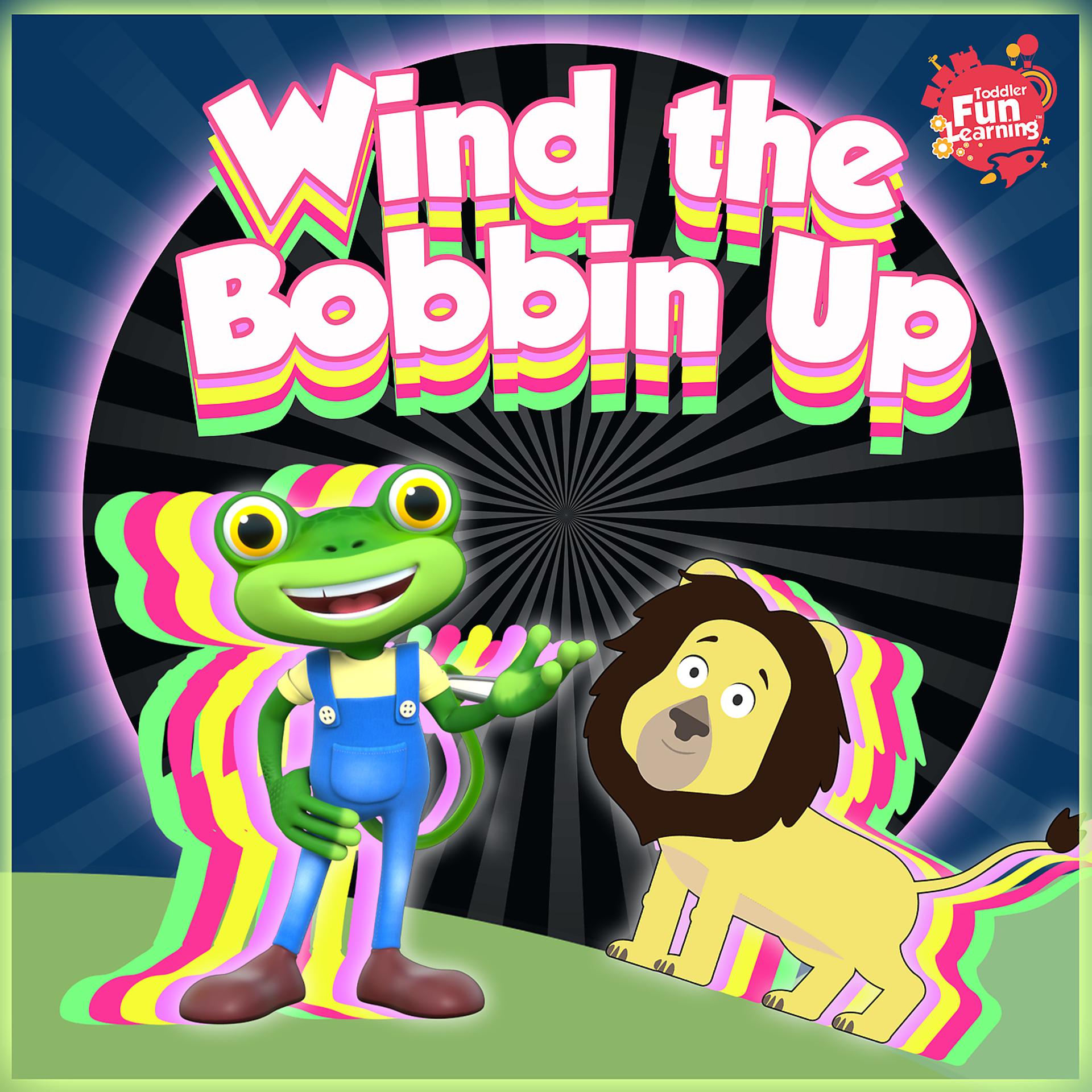 Постер альбома Wind The Bobbin Up