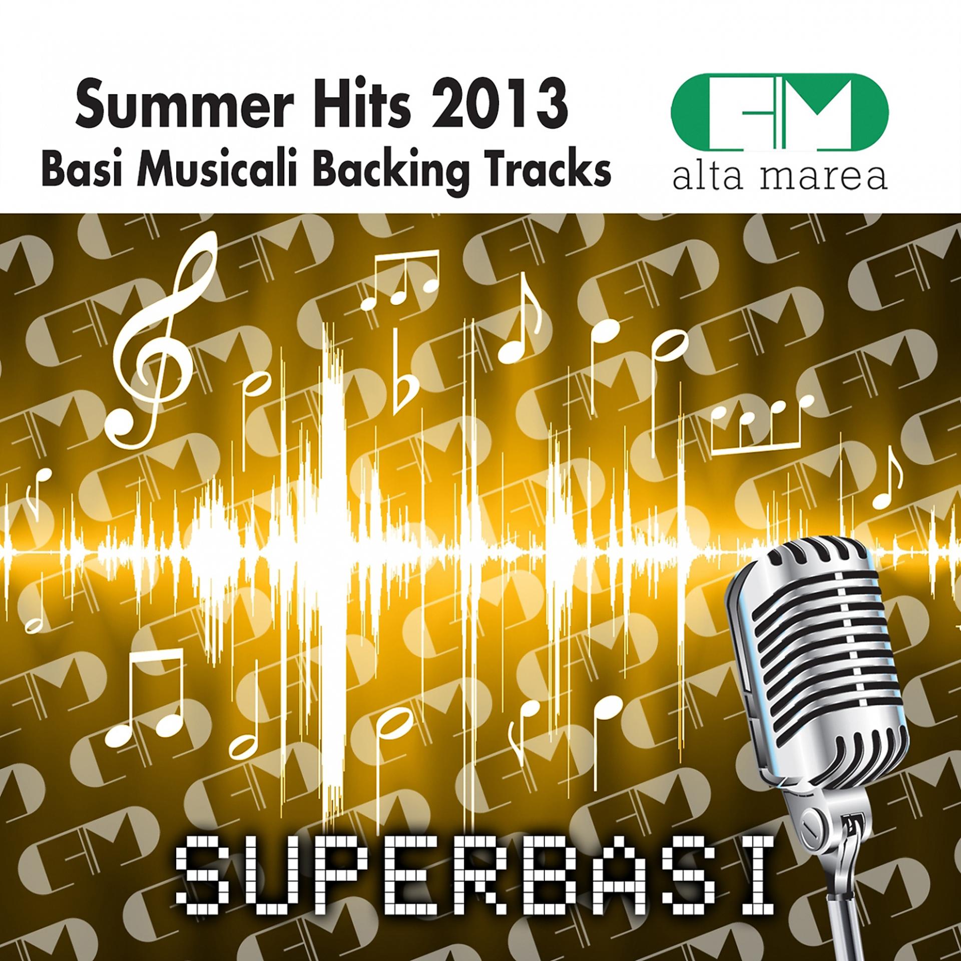 Постер альбома Basi Musicali Summer Hits 2013 (Backing Tracks)