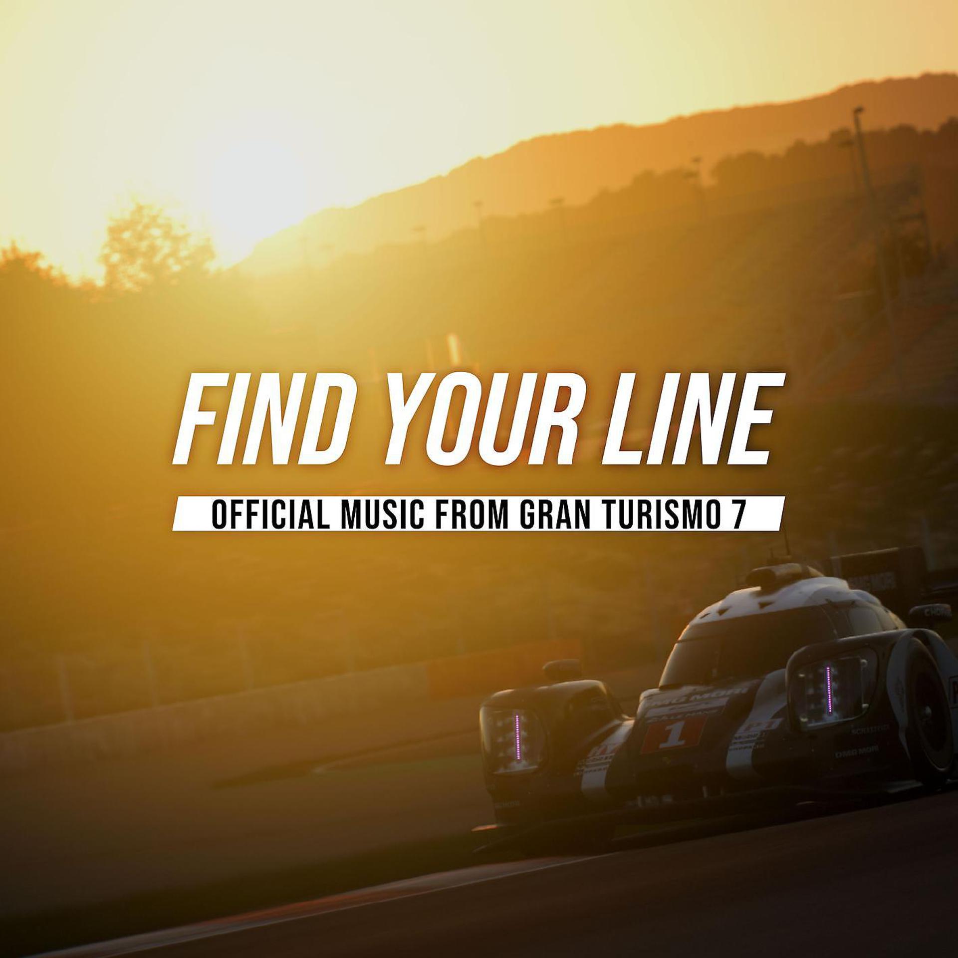 Постер альбома Find Your Line: Official Music from GRAN TURISMO 7