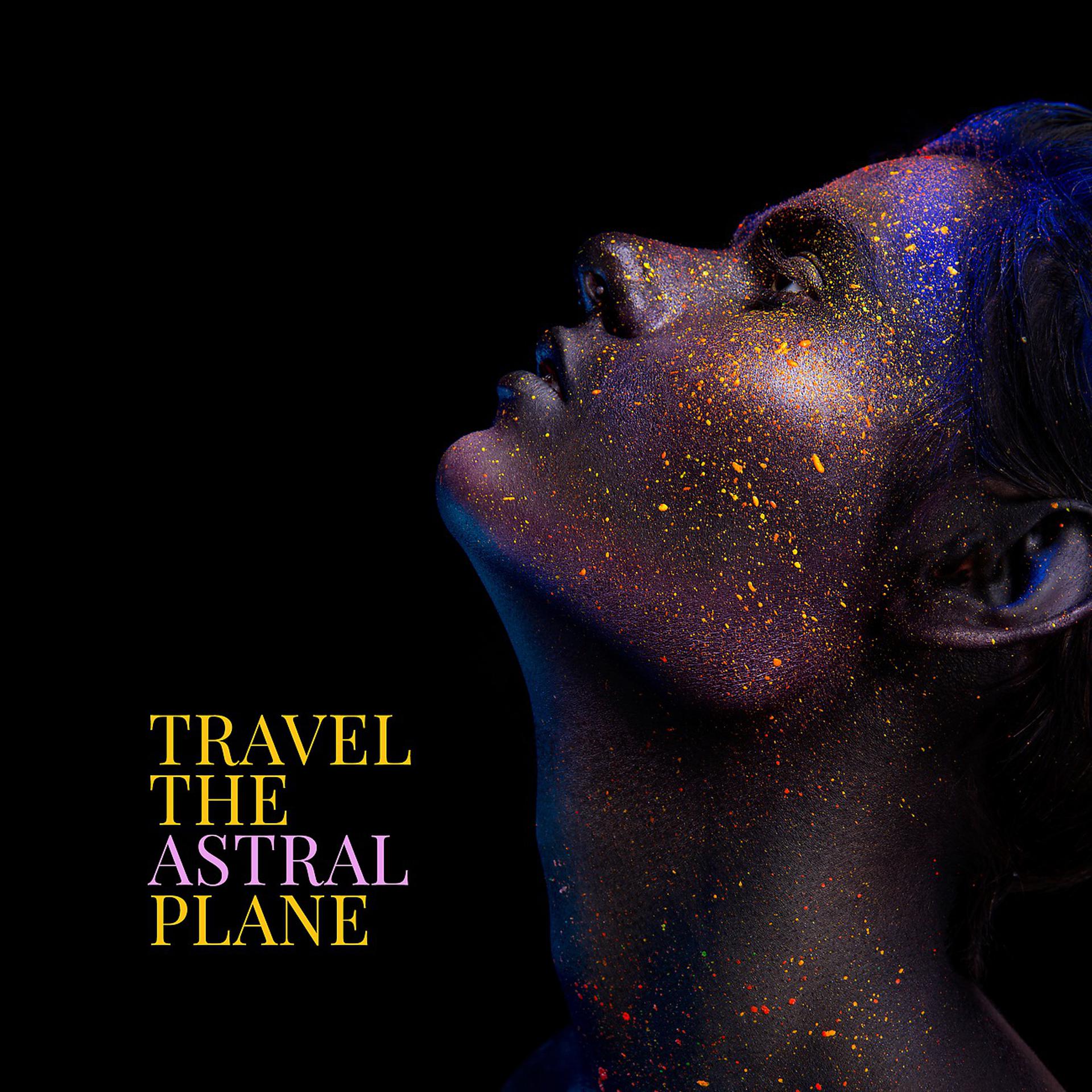 Постер альбома Travel the Astral Plane
