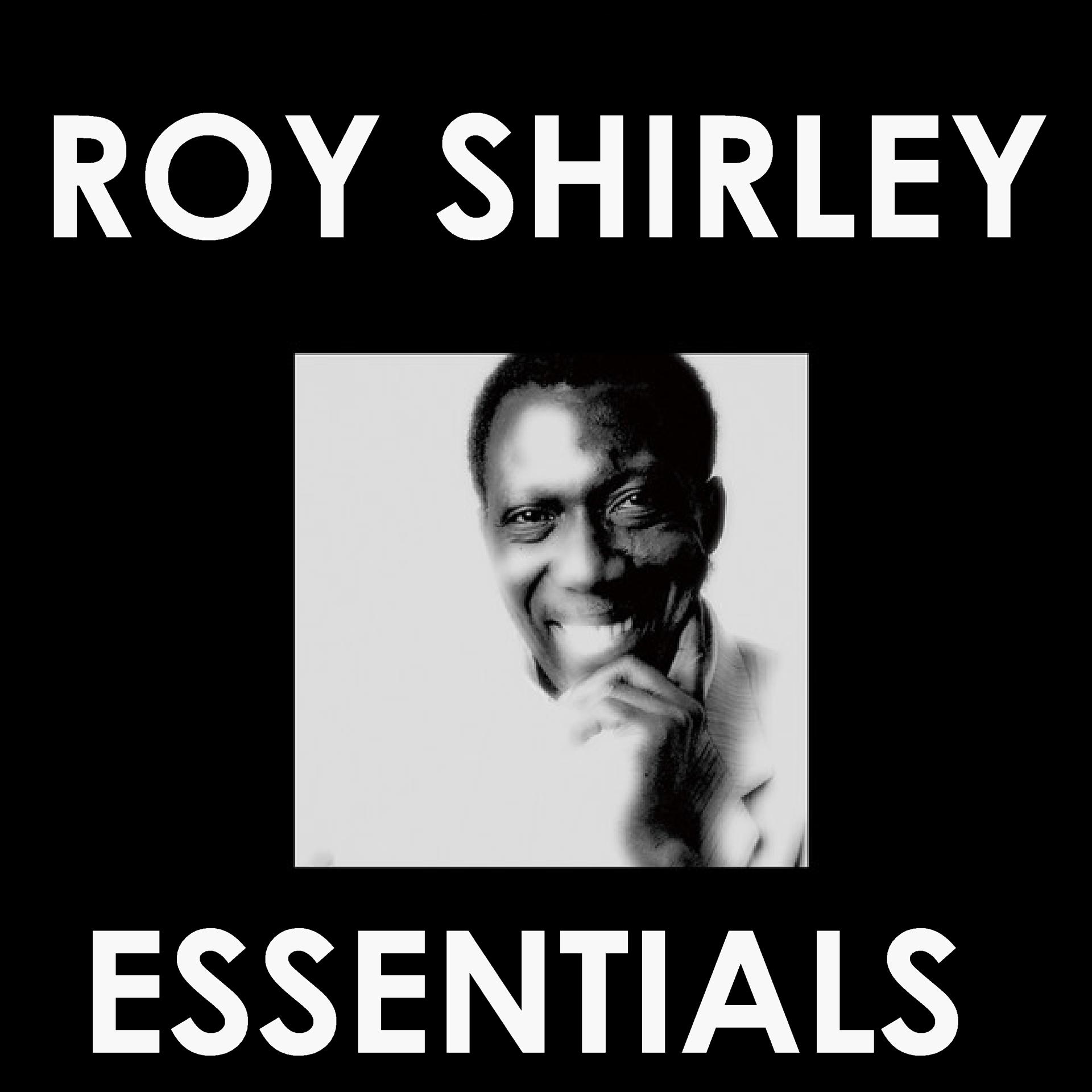 Постер альбома Roy Shirley Essentials