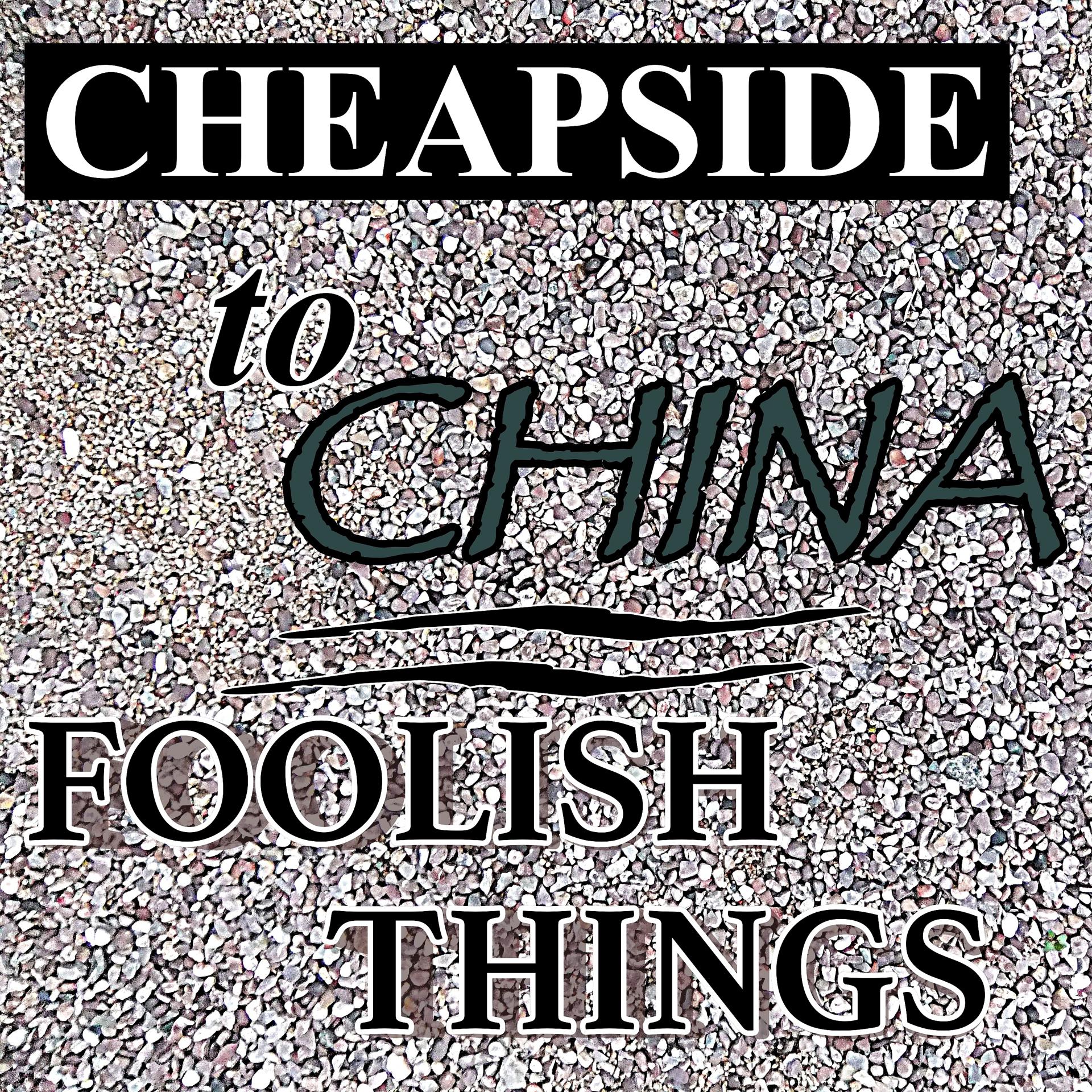 Постер альбома Cheapside to China