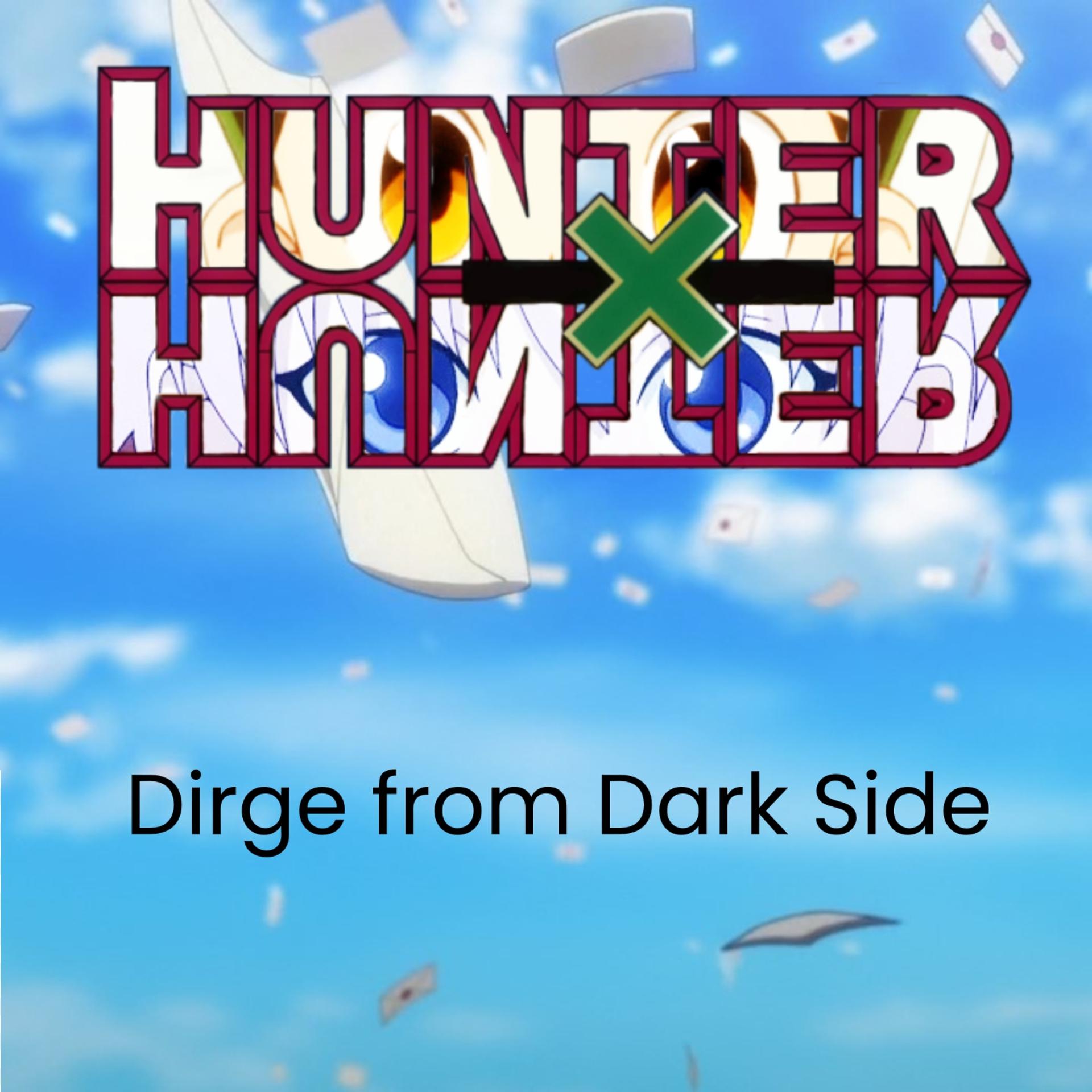 Постер альбома Dirge from Dark Side ("From Hunter x Hunter")