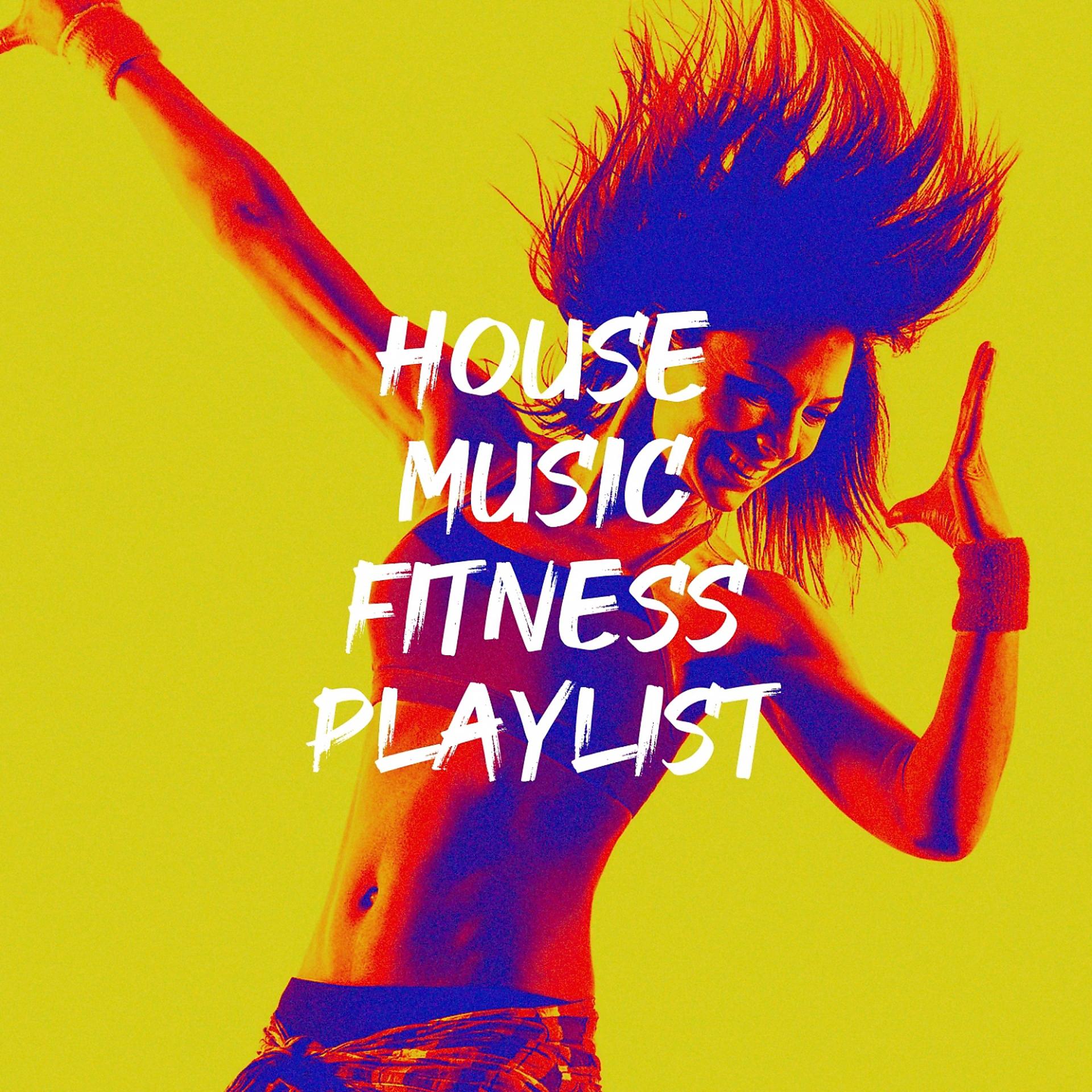 Постер альбома House Music Fitness Playlist
