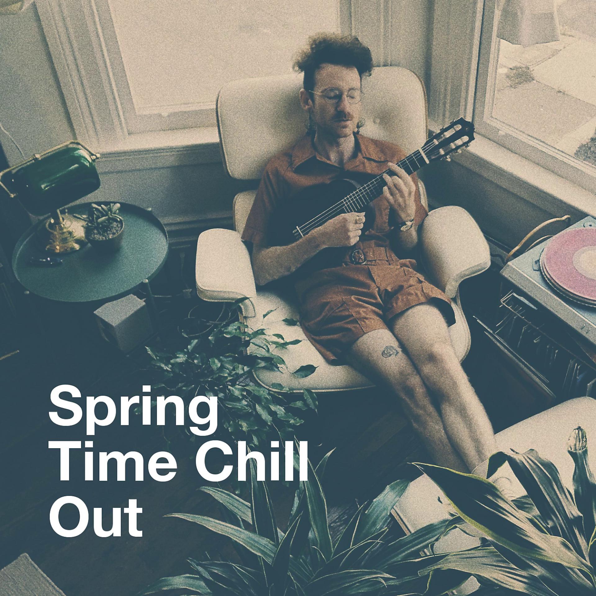 Постер альбома Spring Time Chill Out