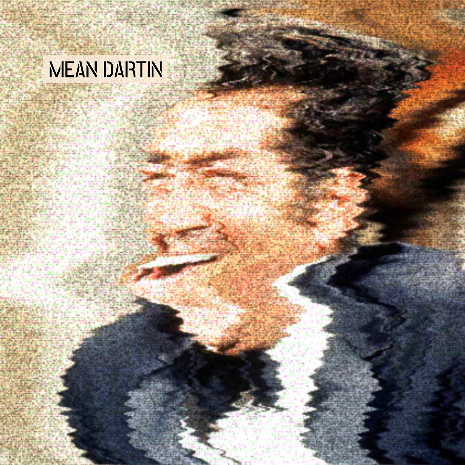 Постер альбома Mean Dartin