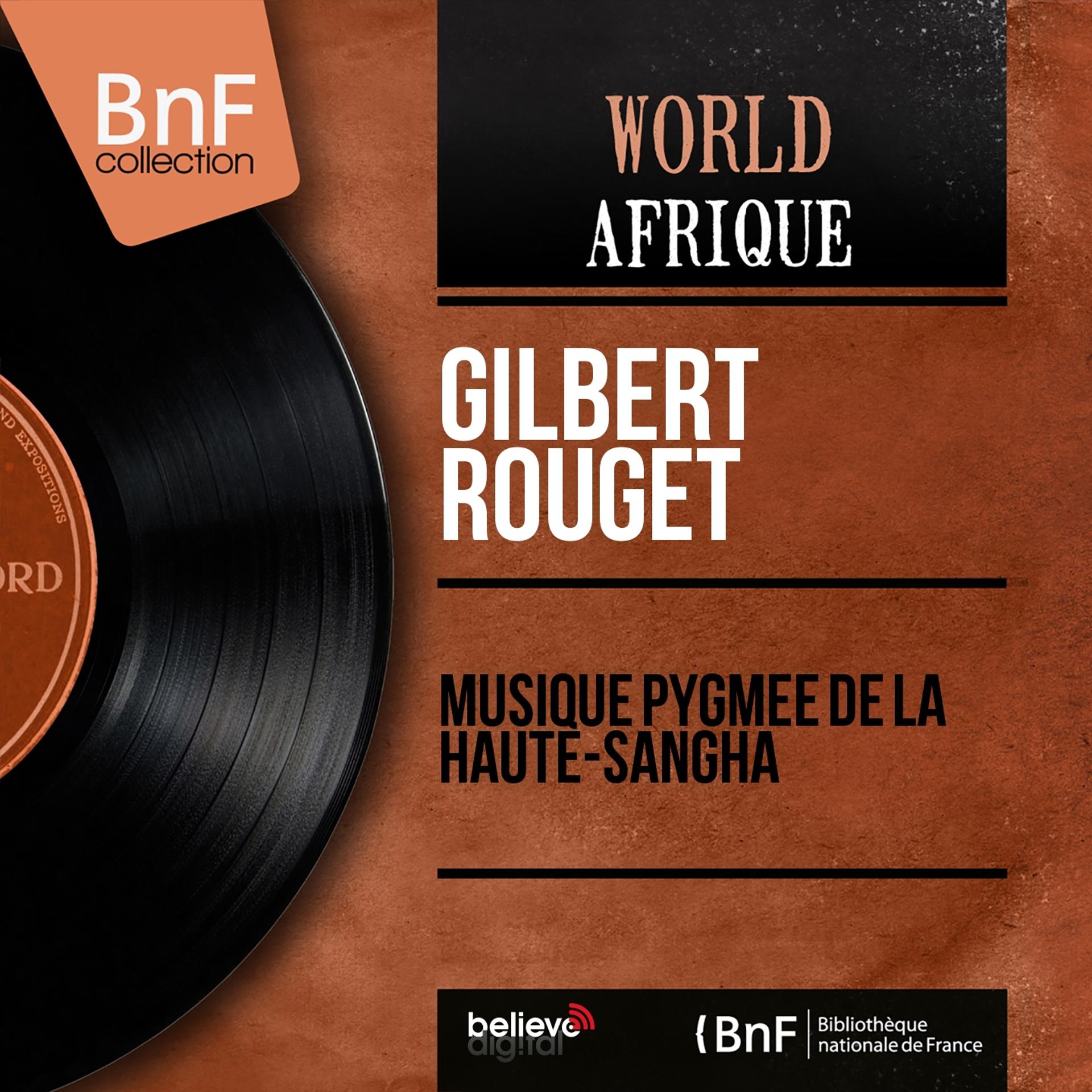 Постер альбома Musique pygmée de la Haute-Sangha (Mono Version)