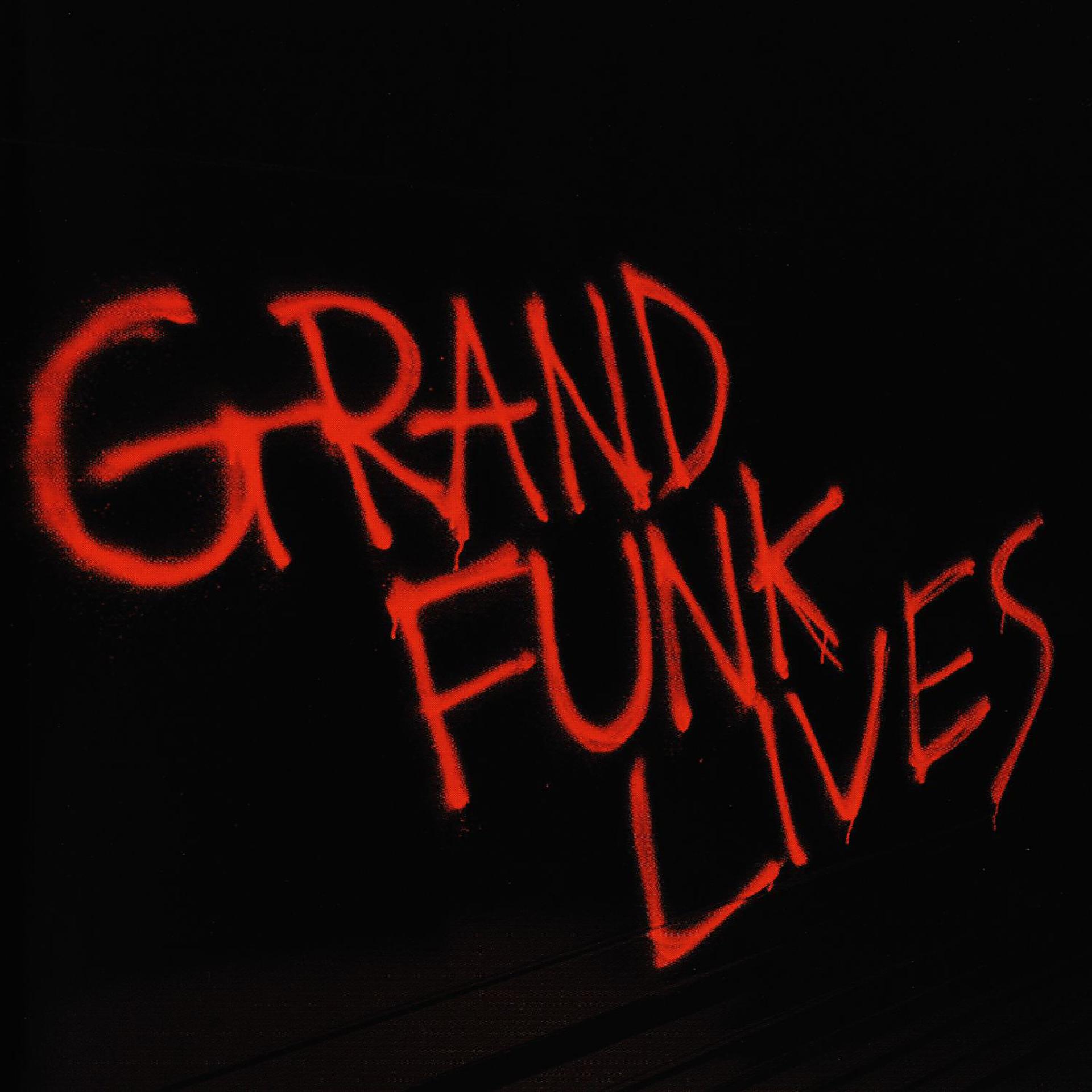 Постер альбома Grand Funk Lives
