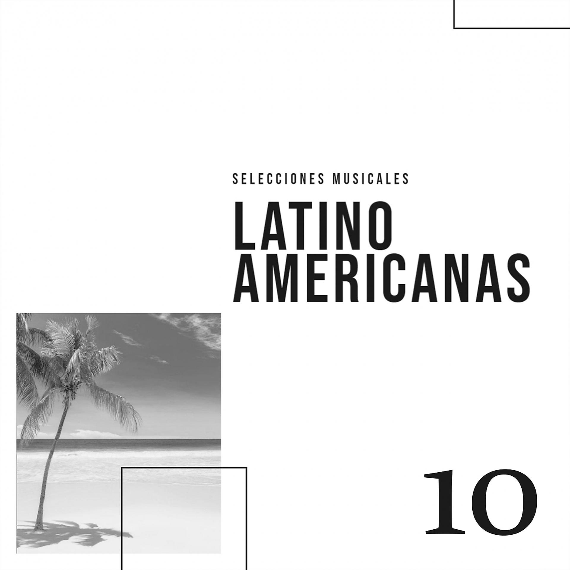 Постер альбома Selecciones Musicales Lationamericanas Disc 10