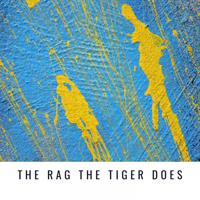 Постер альбома The Rag the Tiger does