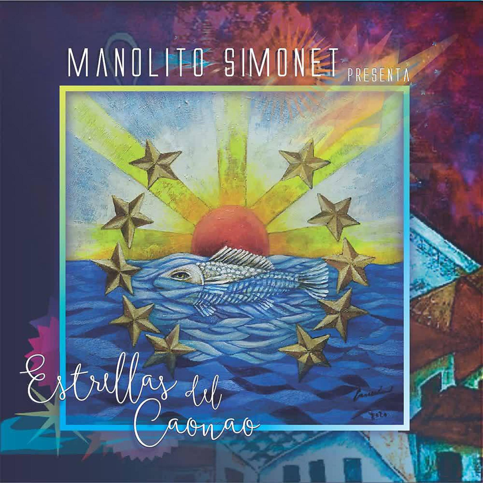 Постер альбома Manolito Simonet Presenta Estrellas del Caonao