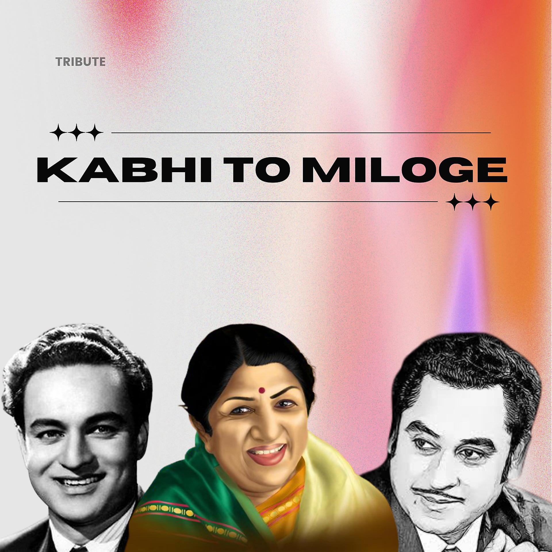 Постер альбома Kabhi To Miloge