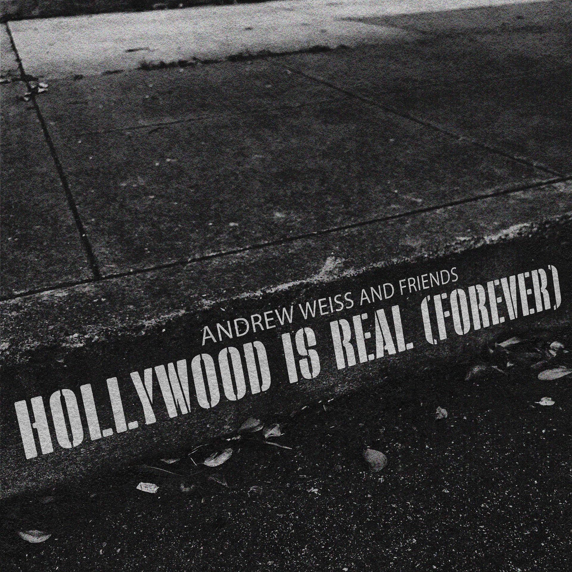 Постер альбома Hollywood is Real (Forever)