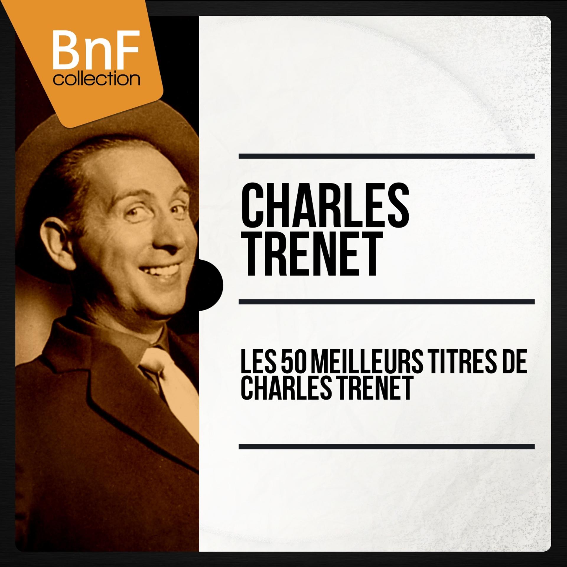 Постер альбома Les 50 meilleurs titres de Charles Trénet