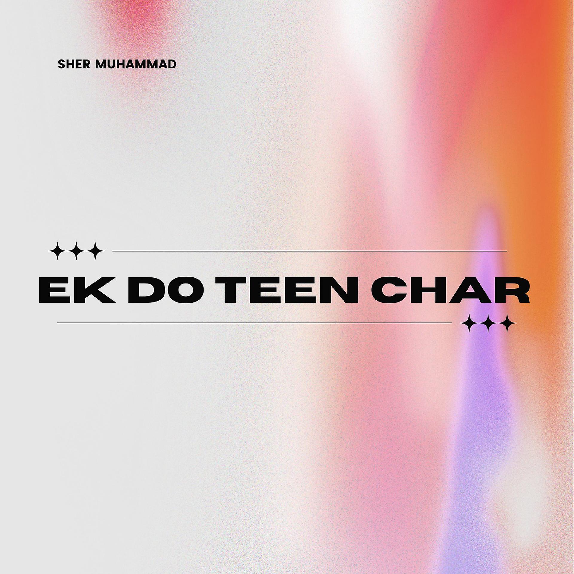 Постер альбома Ek Do Teen Char