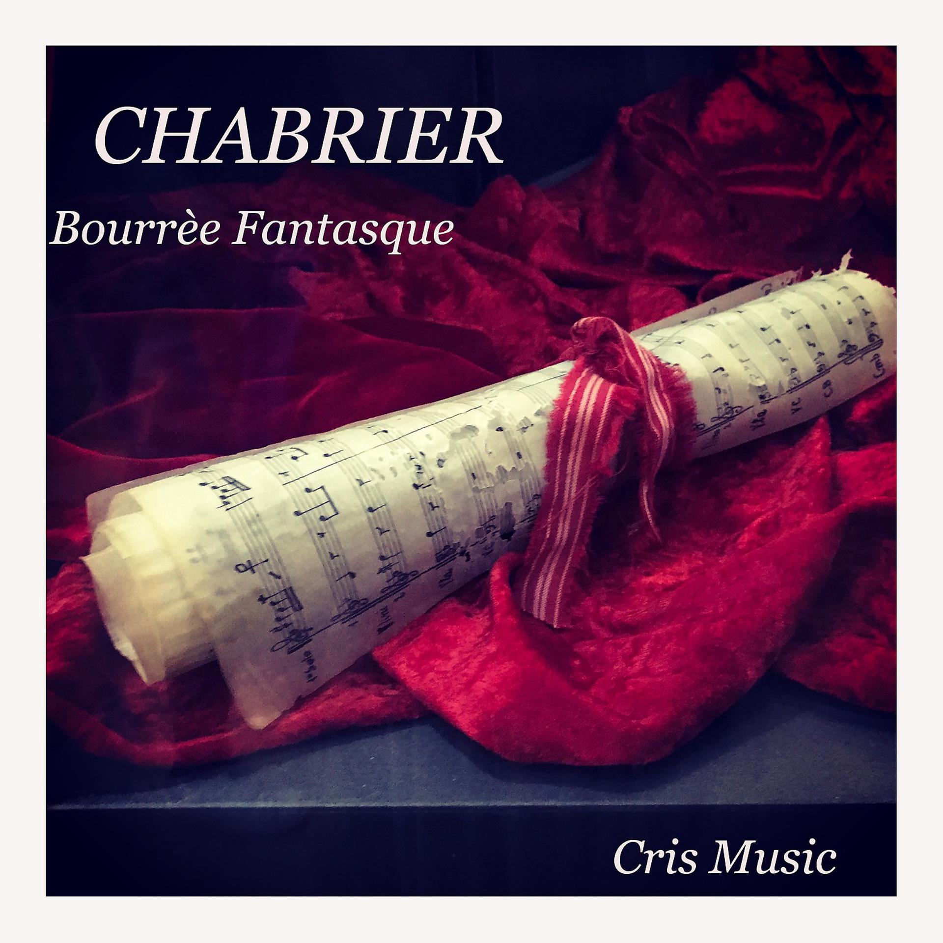 Постер альбома Chabrier: Bourrèe Fantasque