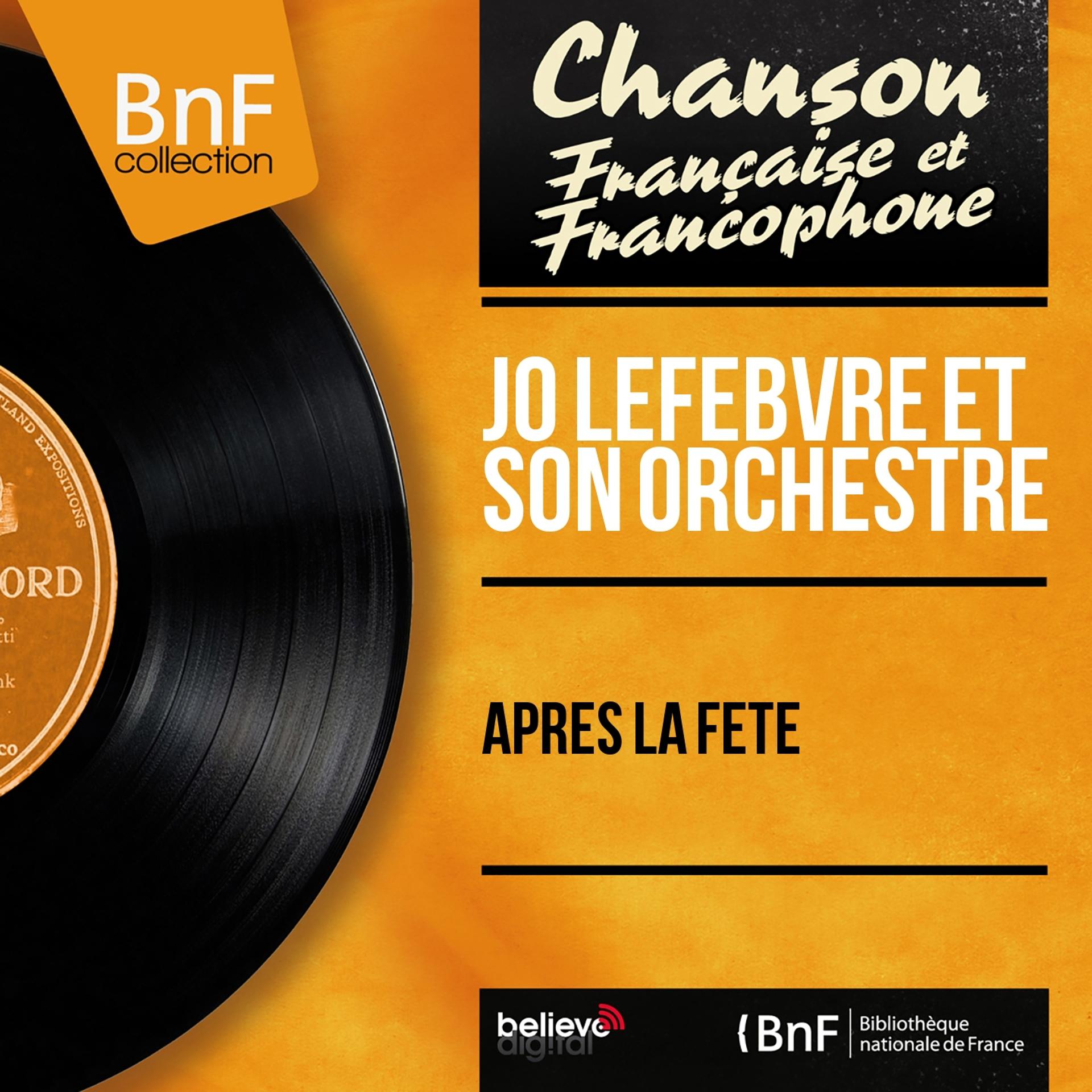 Постер альбома Après la fête (Mono Version)