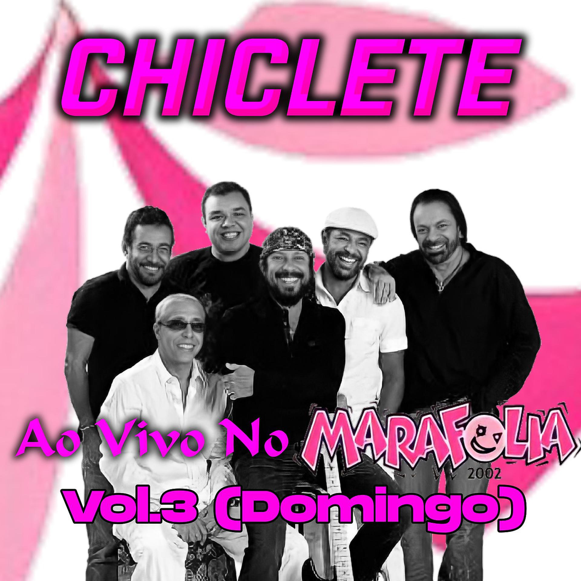 Постер альбома Chiclete, Vol.3 (Domingo)