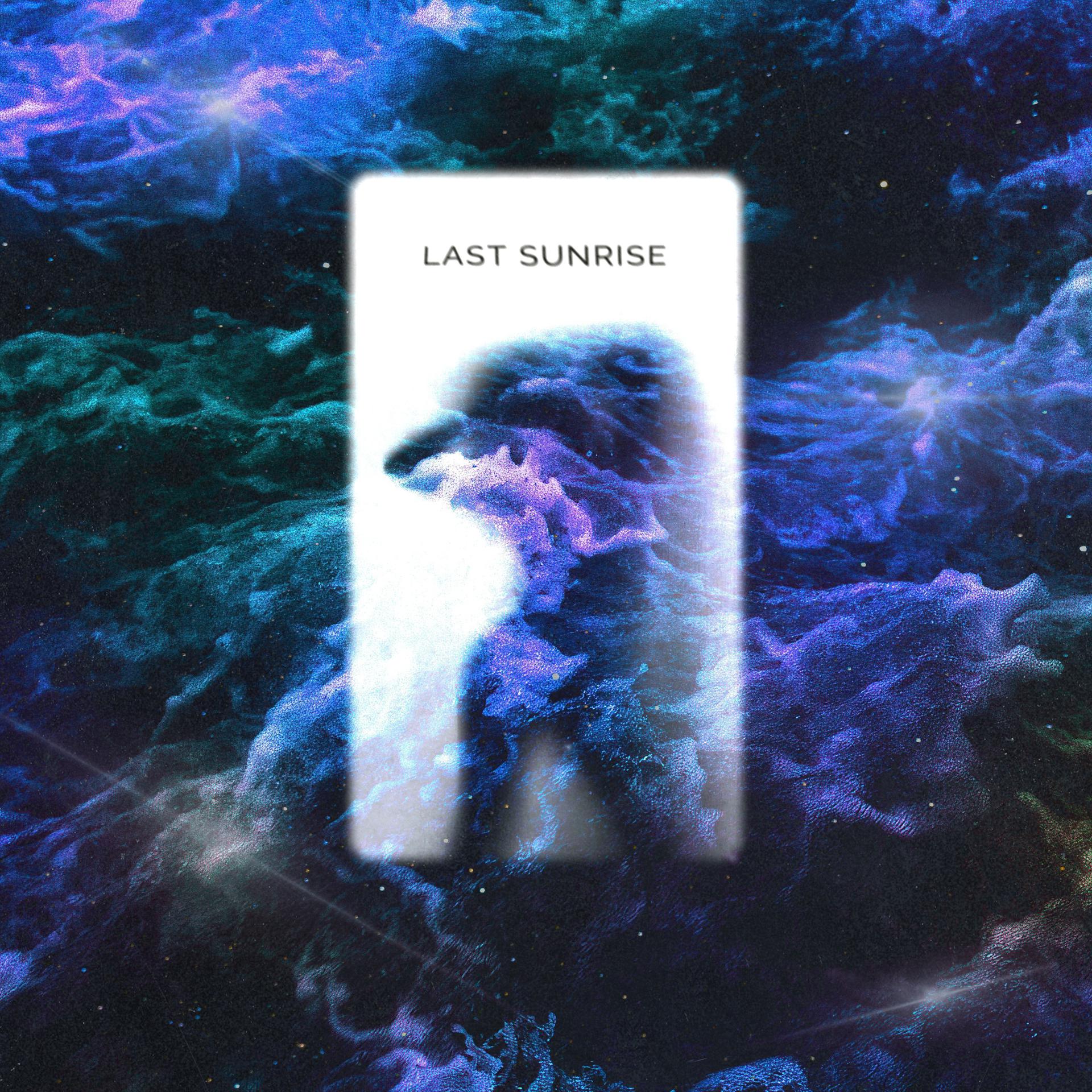 Постер альбома Last Sunrise