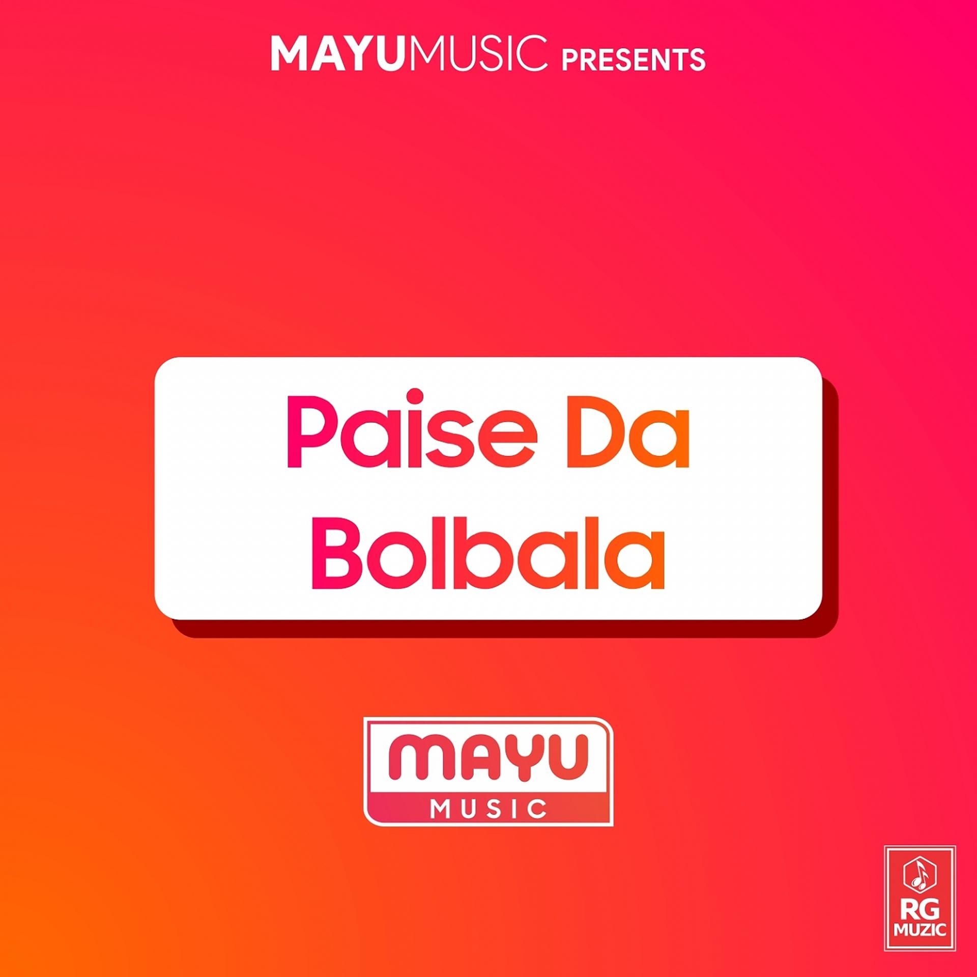 Постер альбома Paise Da Bolbala
