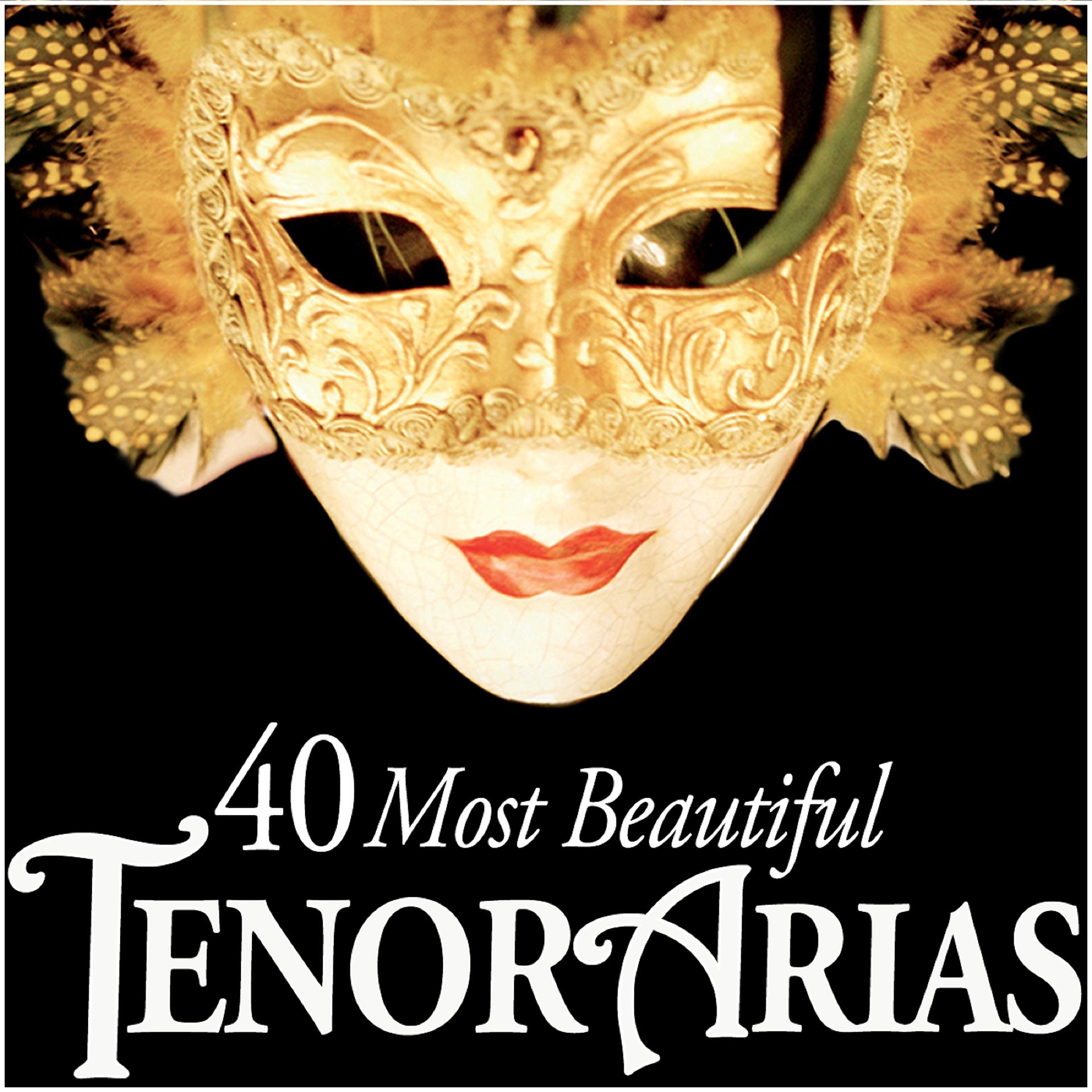 Постер альбома 40 Most Beautiful Tenor Arias