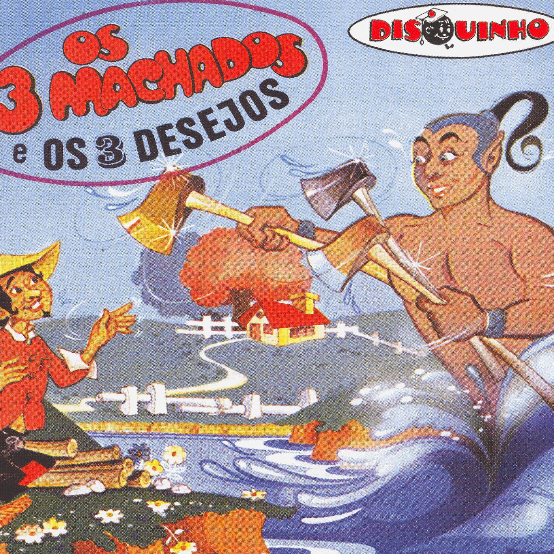 Постер альбома Coleção Disquinho 2002 -Os Três Machados / Os Três Desejos