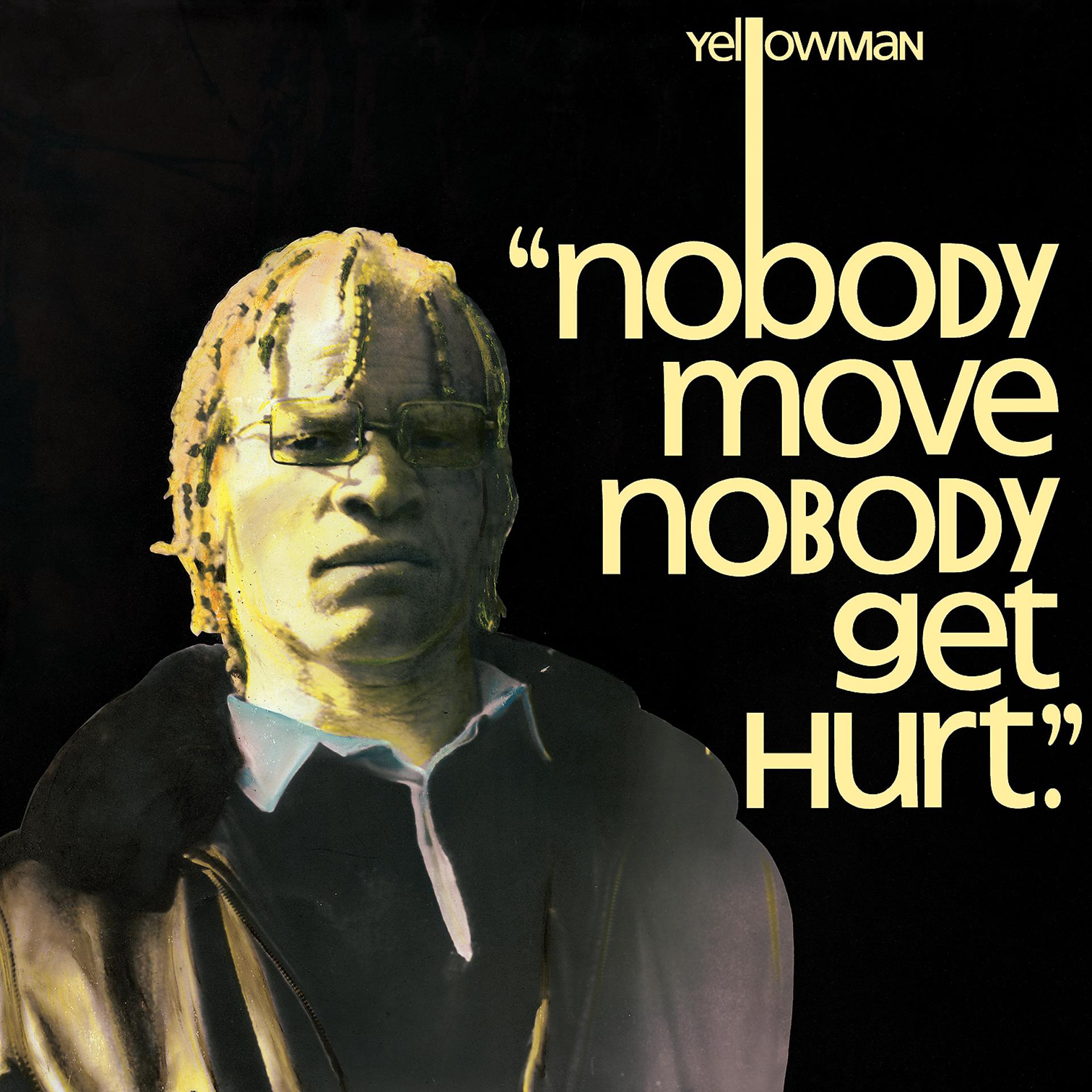 Постер альбома Nobody Move Nobody Get Hurt