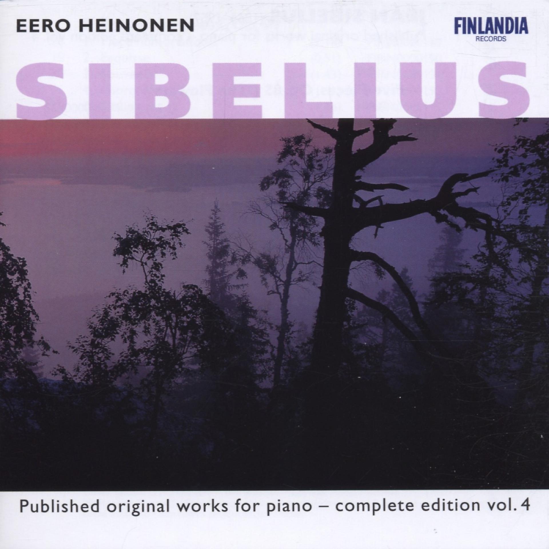 Постер альбома Sibelius : Published Original Works for Piano - Complete Edition Vol. 4