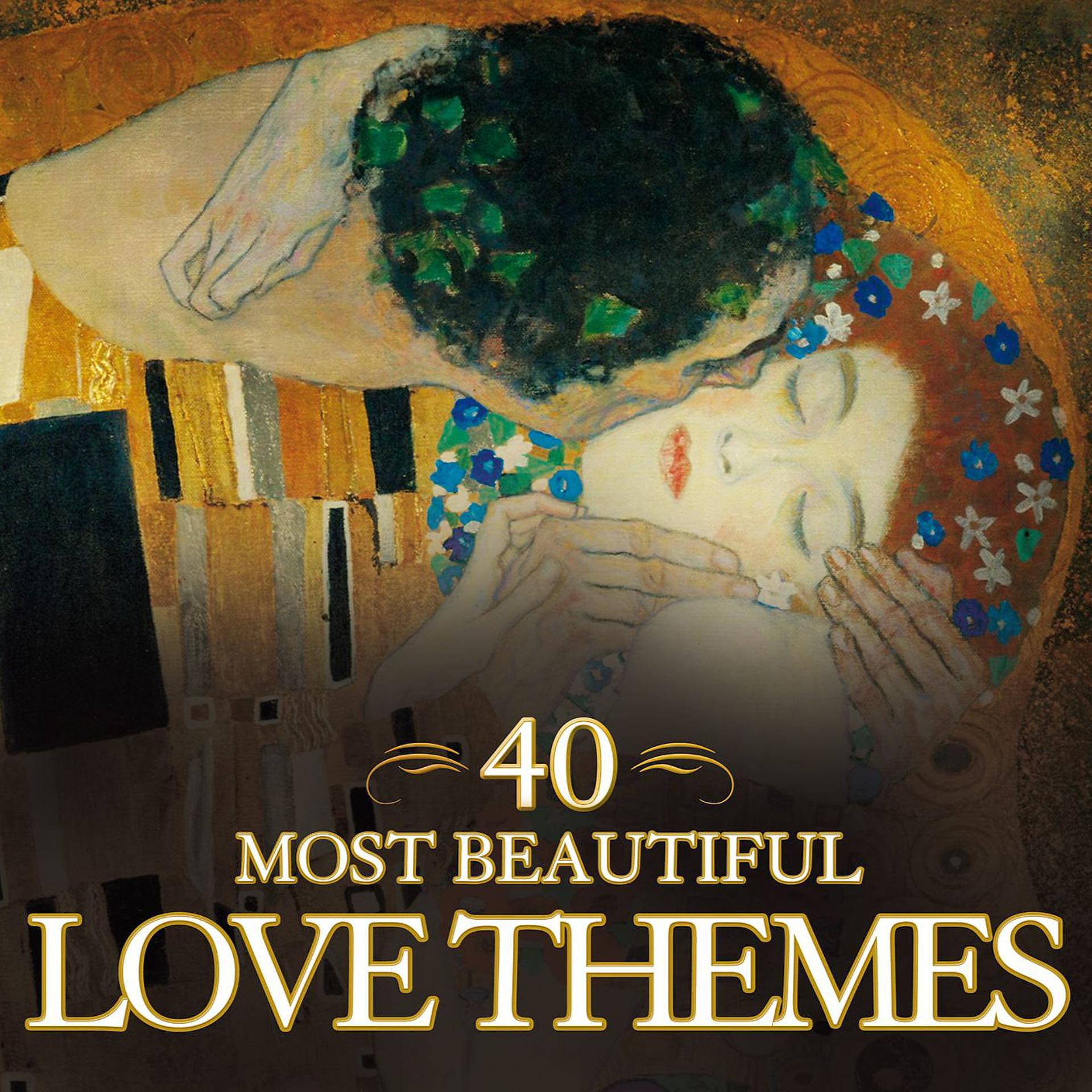 Постер альбома 40 Most Beautiful Love Themes