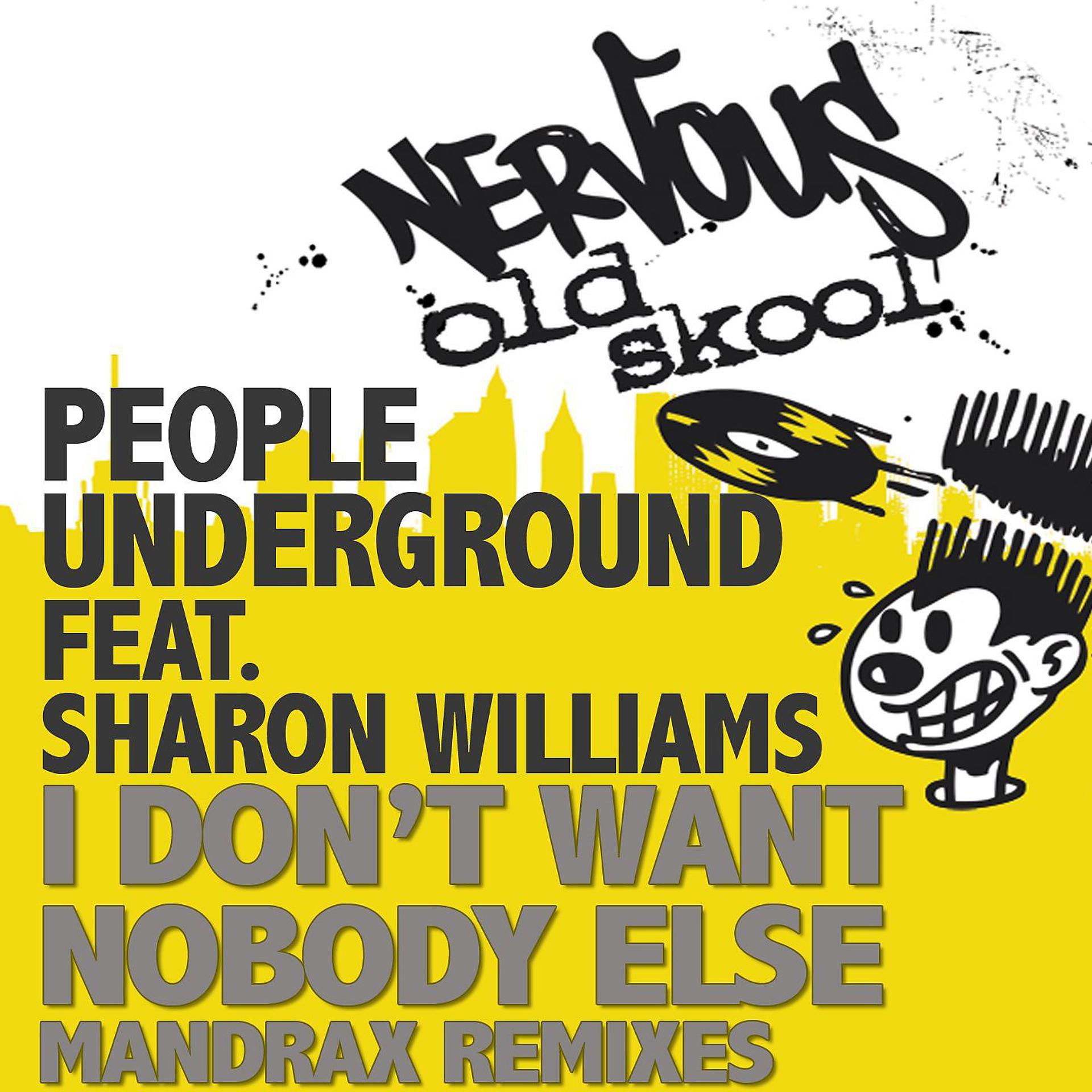 Постер альбома I Don't Want Nobody Else feat. Sharon Williams - Mandrax Boombastic Remixes