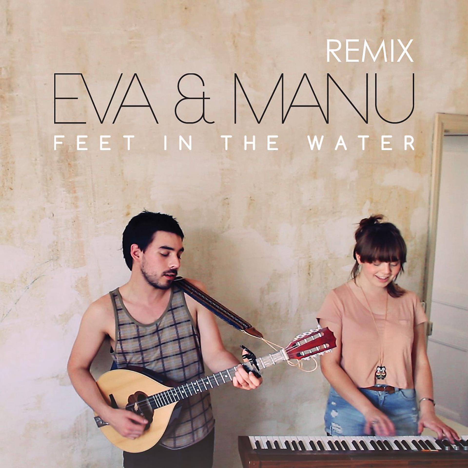 Постер альбома Feet In The Water (remix)