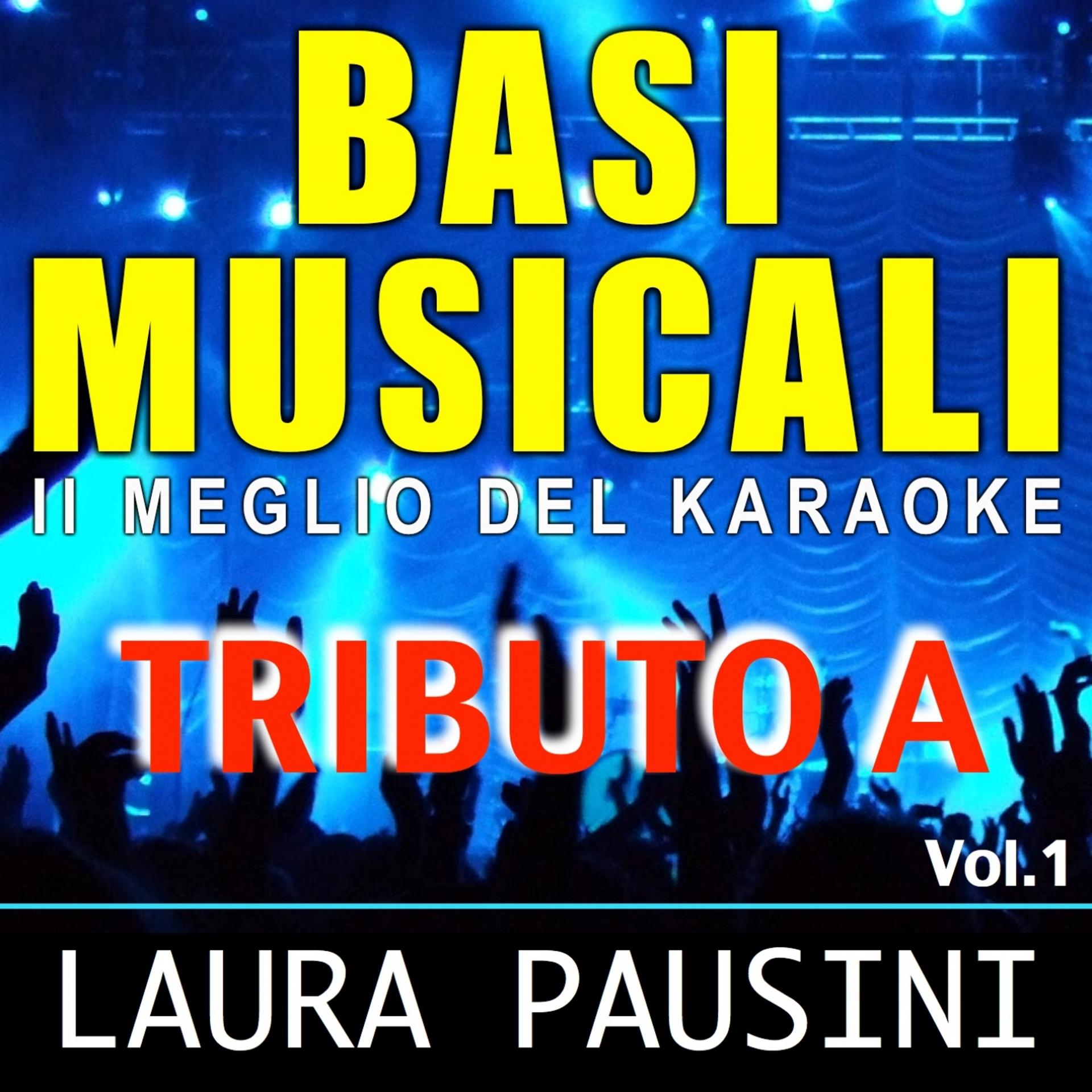 Постер альбома Basi musicali: tributo a Laura Pausini, Vol. 1