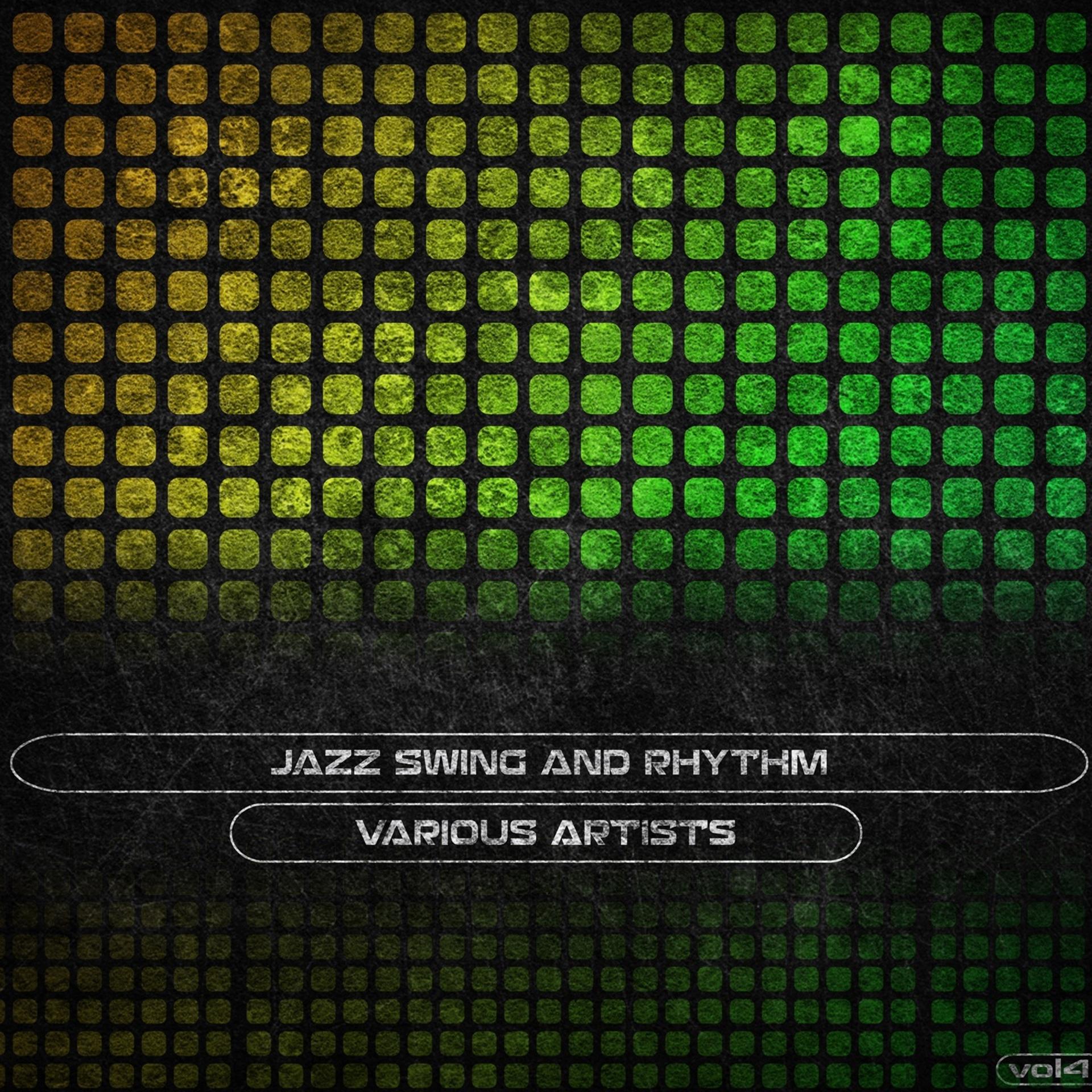 Постер альбома Jazz Swing and Rhythm, Vol. 4 (Remastered)