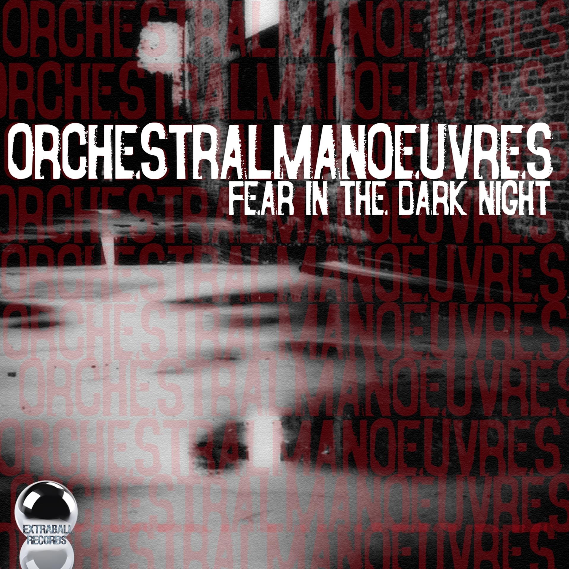 Постер альбома Orchestral Manoeuvres Fear in the Dark Night