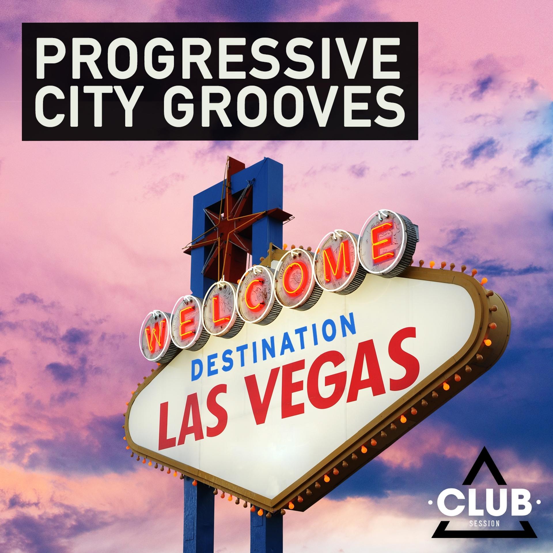 Постер альбома Progressive City Grooves - Destination Las Vegas